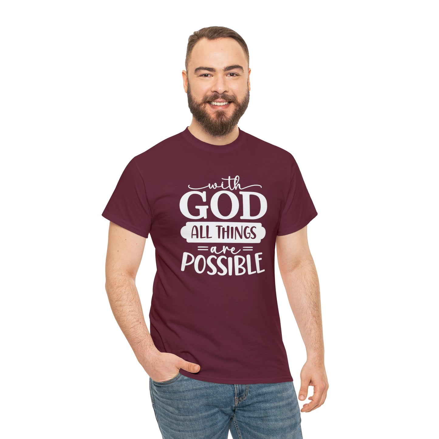 With God All Things Are Possible Unisex Heavy Cotton Tee - White Print