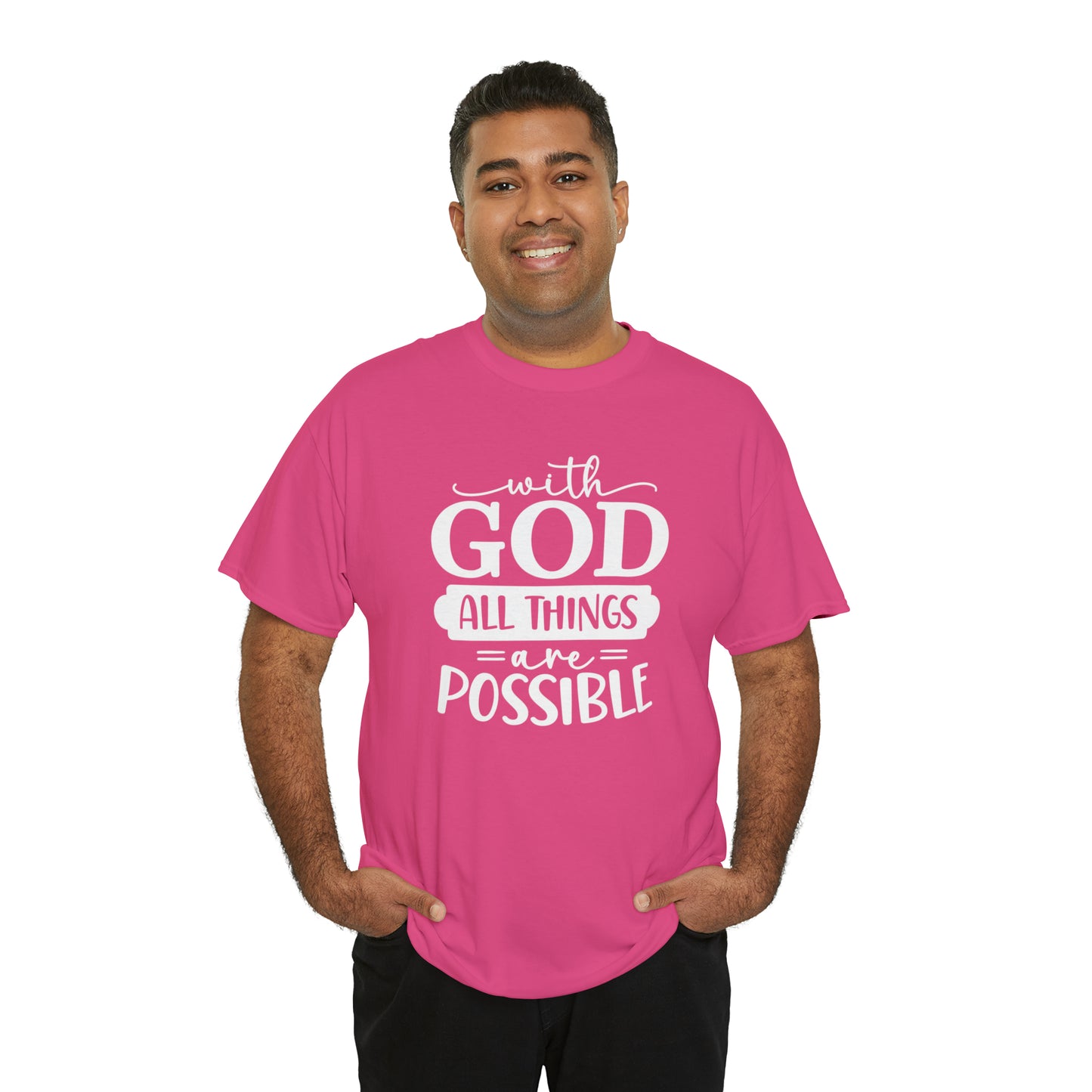 With God All Things Are Possible Unisex Heavy Cotton Tee - White Print