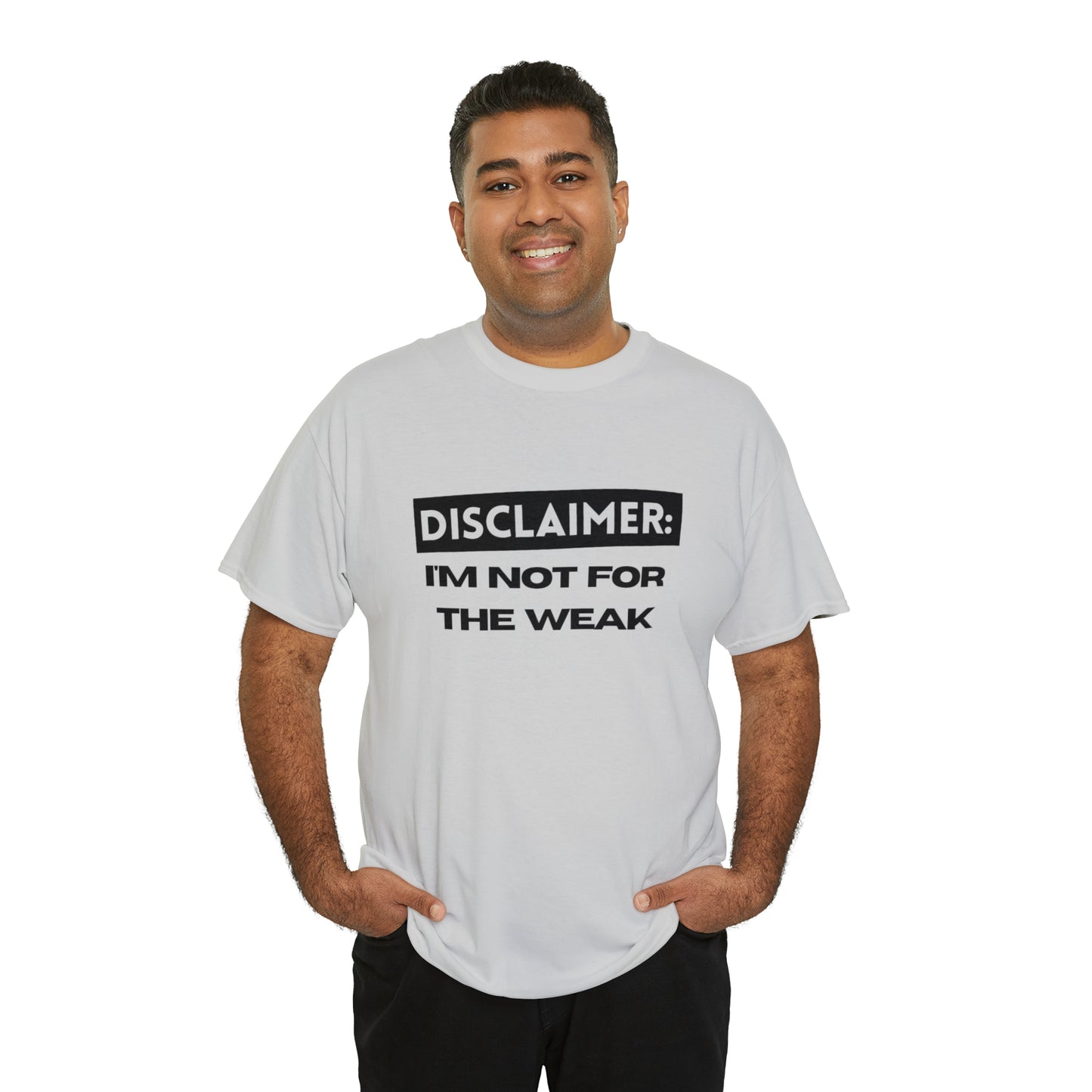 Disclaimer: I'M Not For The Weak Unisex Heavy Cotton Tee_BLK