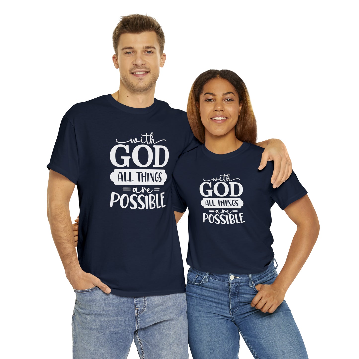 With God All Things Are Possible Unisex Heavy Cotton Tee - White Print