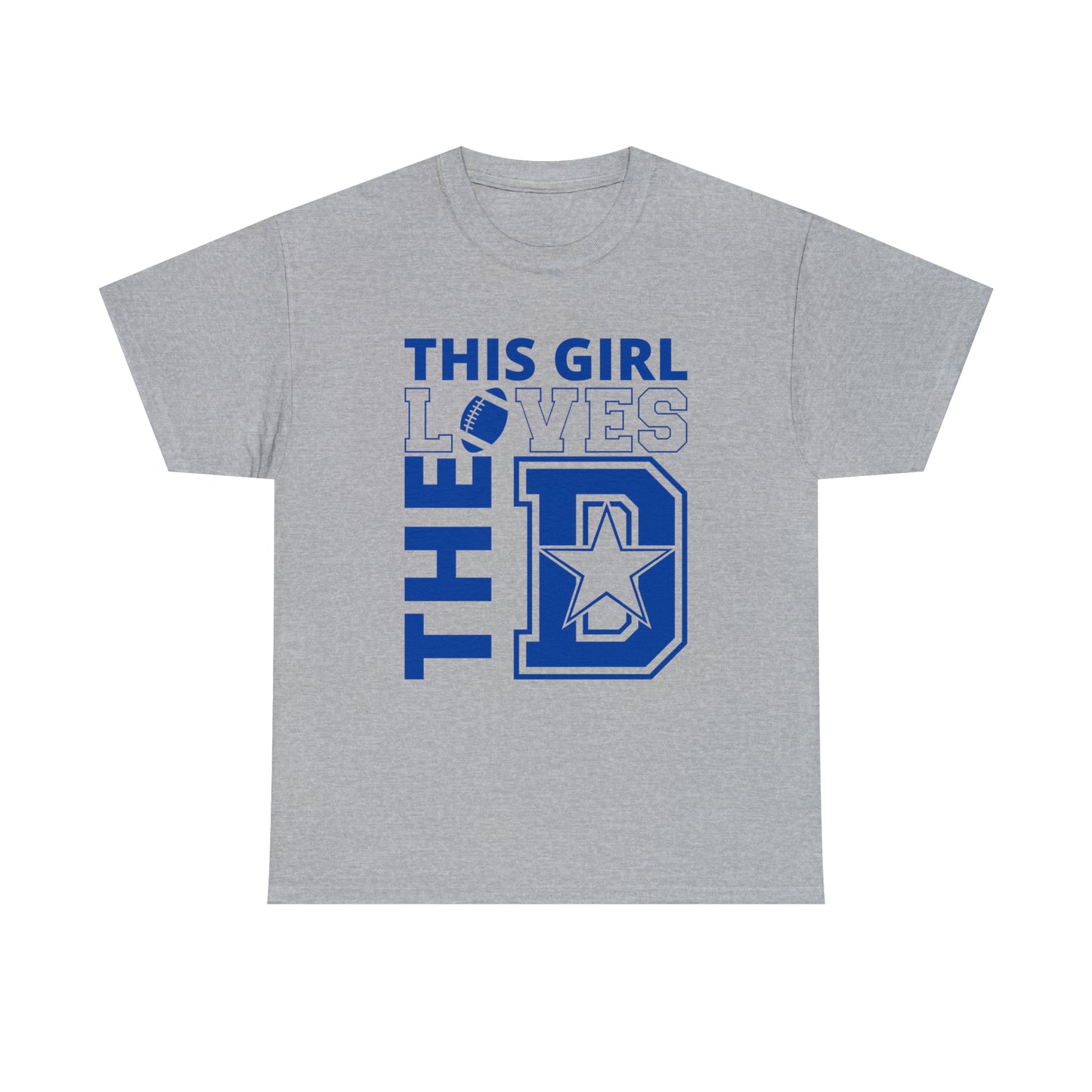 This Girl Loves the D - Cowboys Fan - Blue Print Unisex Heavy Cotton Tee