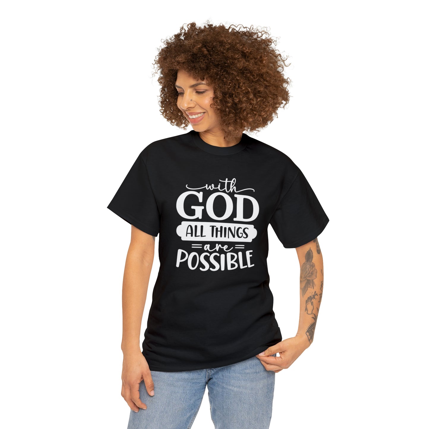 With God All Things Are Possible Unisex Heavy Cotton Tee - White Print