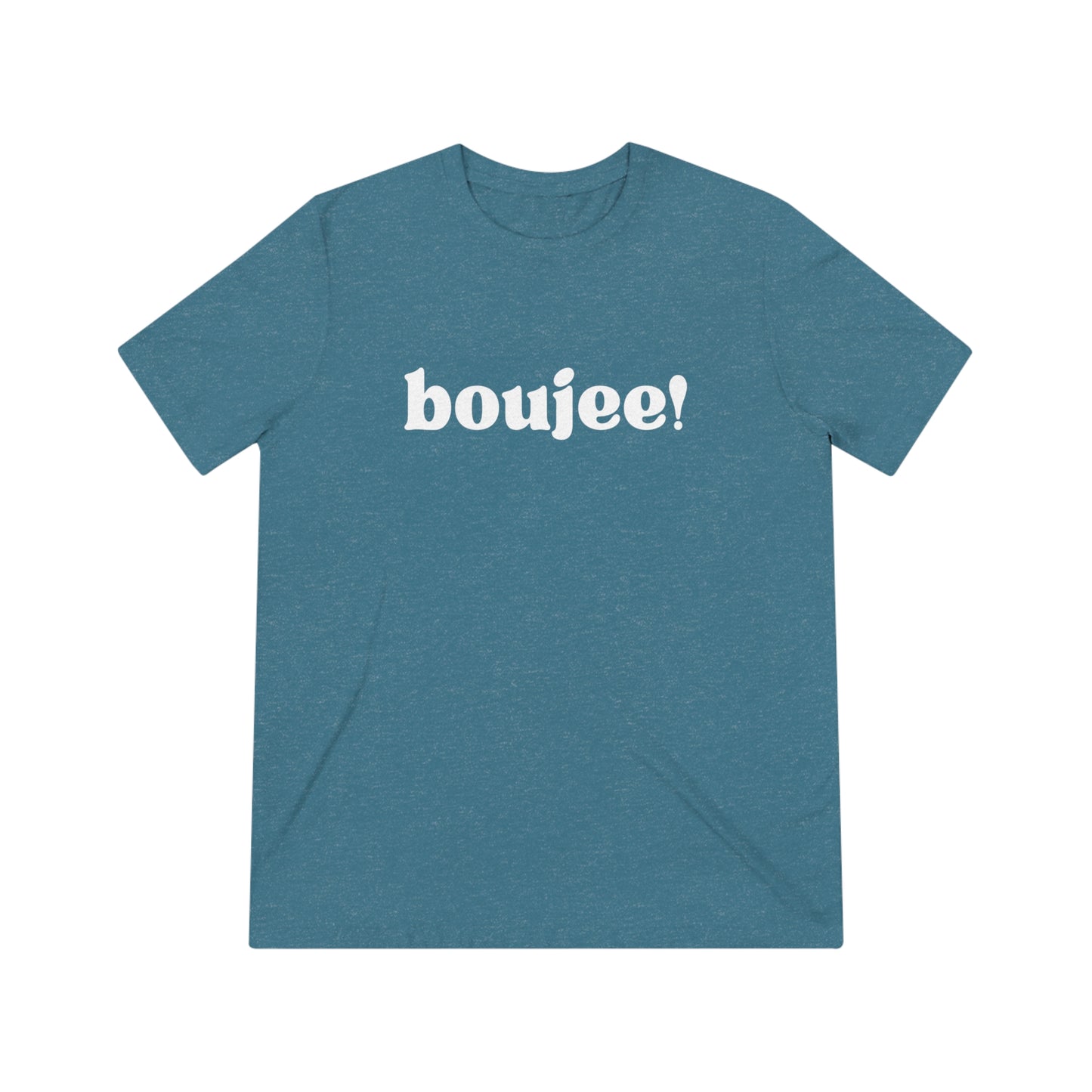 Boujee ! SoftStyle Triblend Tee - wht Print
