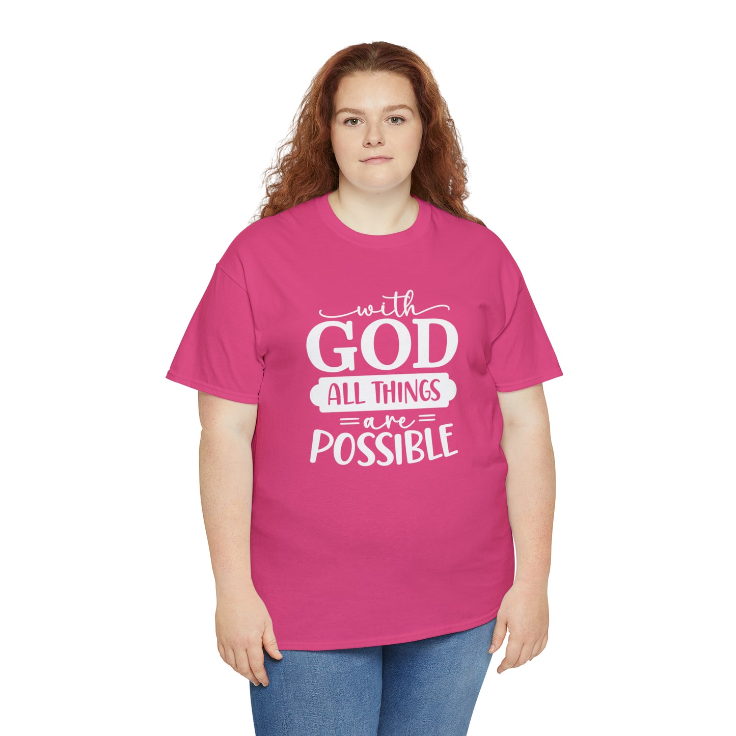 With God All Things Are Possible Unisex Heavy Cotton Tee - White Print