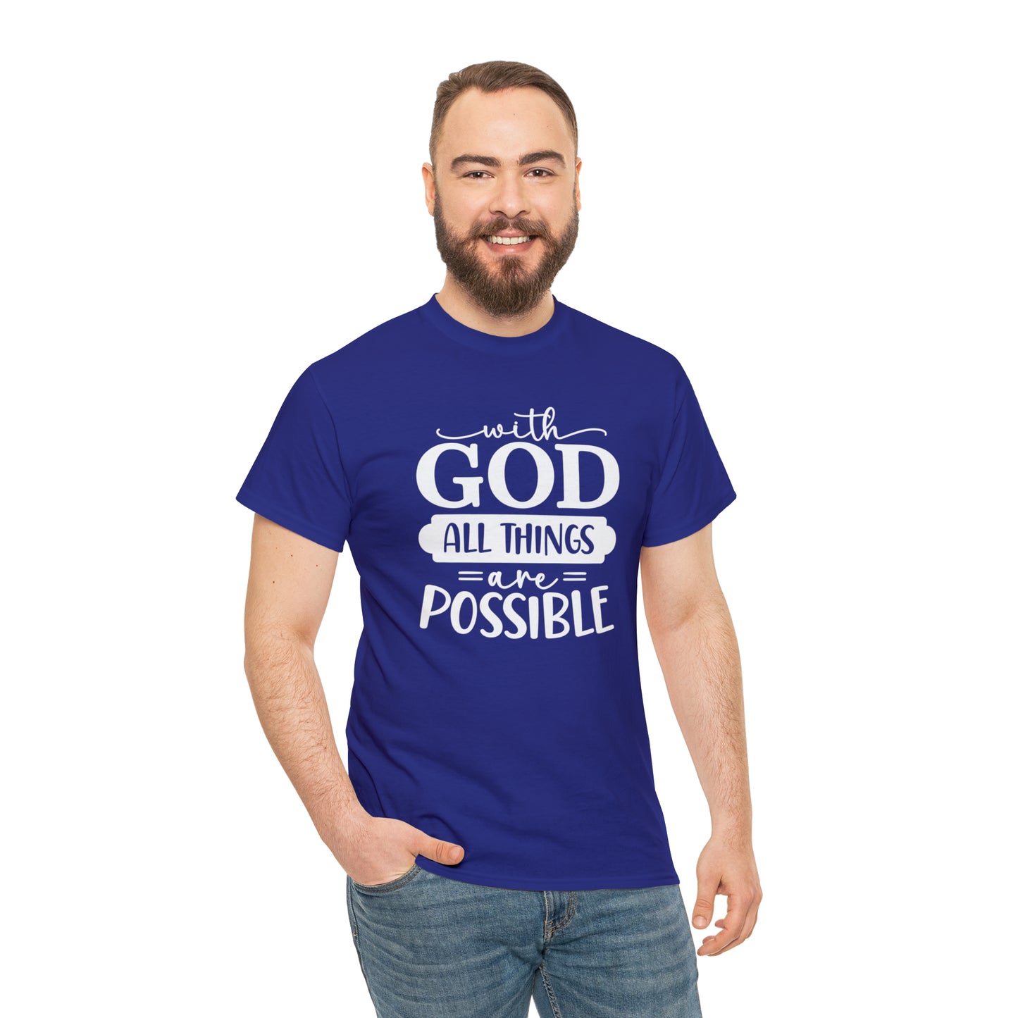 With God All Things Are Possible Unisex Heavy Cotton Tee - White Print