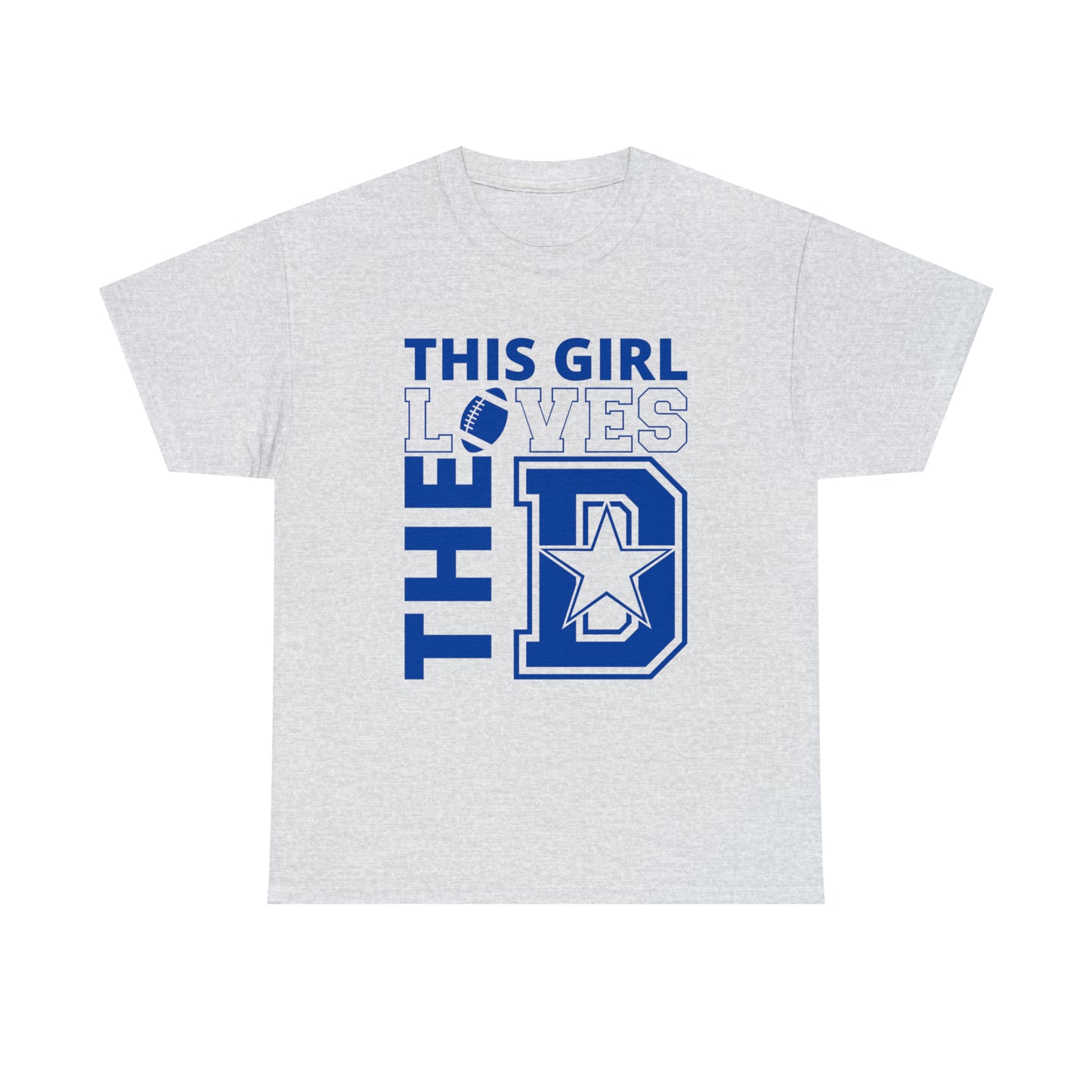 This Girl Loves the D - Cowboys Fan - Blue Print Unisex Heavy Cotton Tee