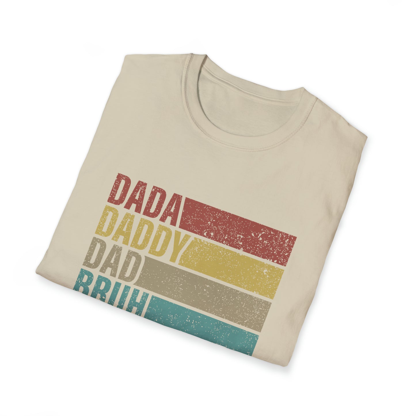 Dada Daddy Dad Bruh Unisex Softstyle T-Shirt