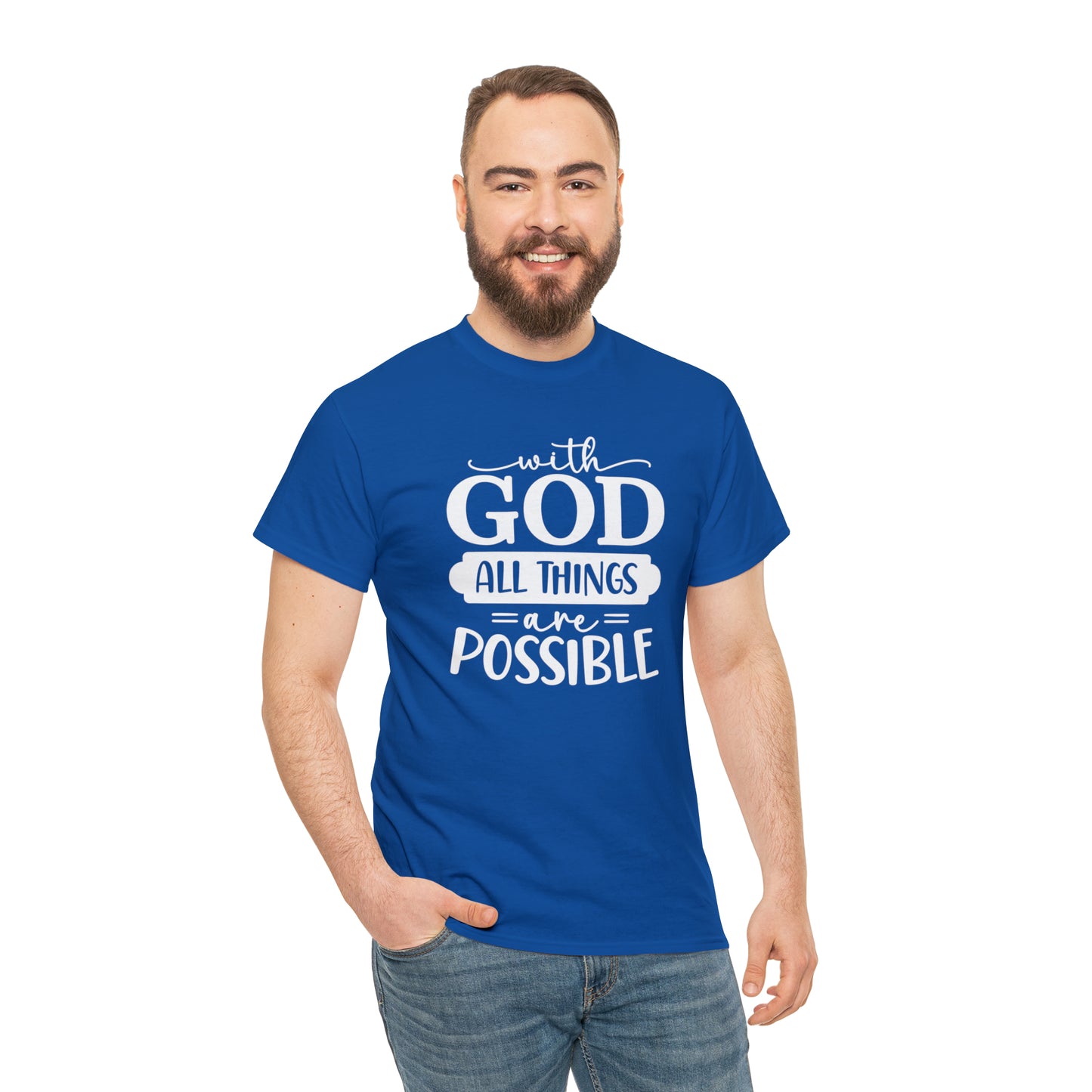 With God All Things Are Possible Unisex Heavy Cotton Tee - White Print