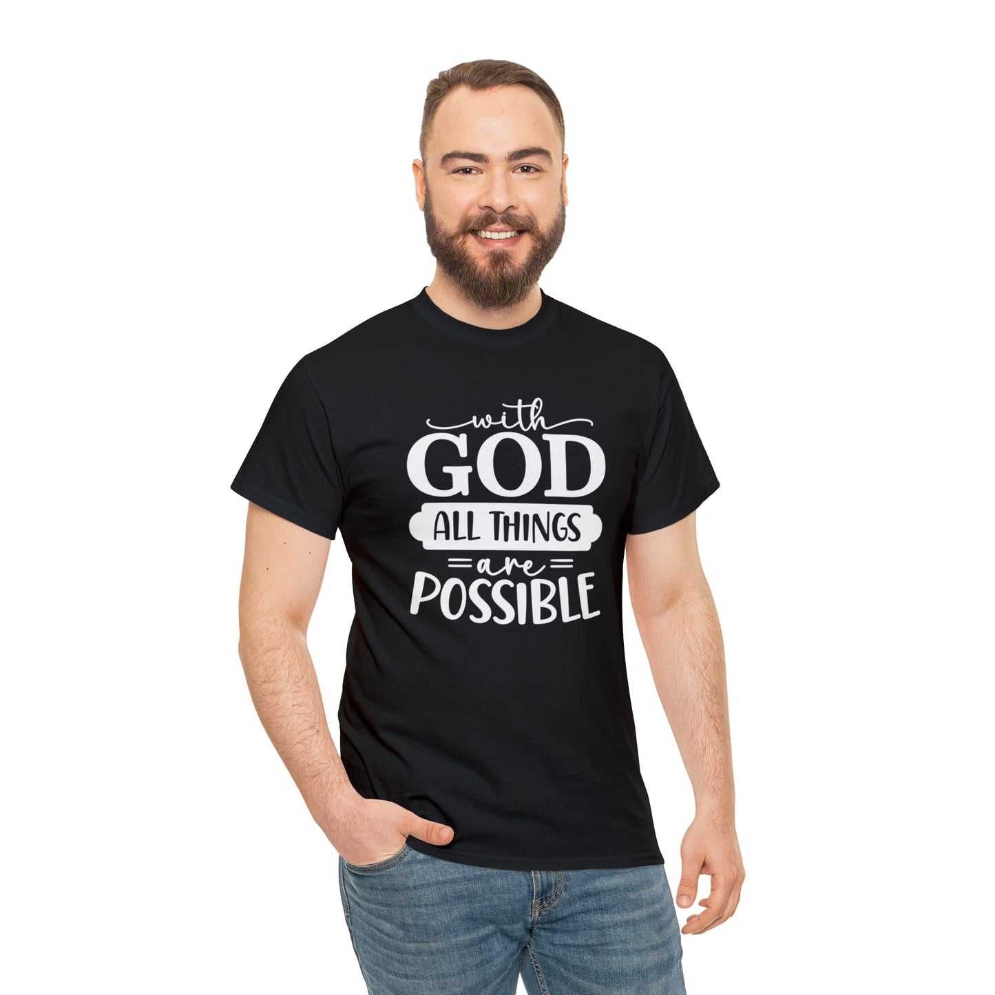 With God All Things Are Possible Unisex Heavy Cotton Tee - White Print