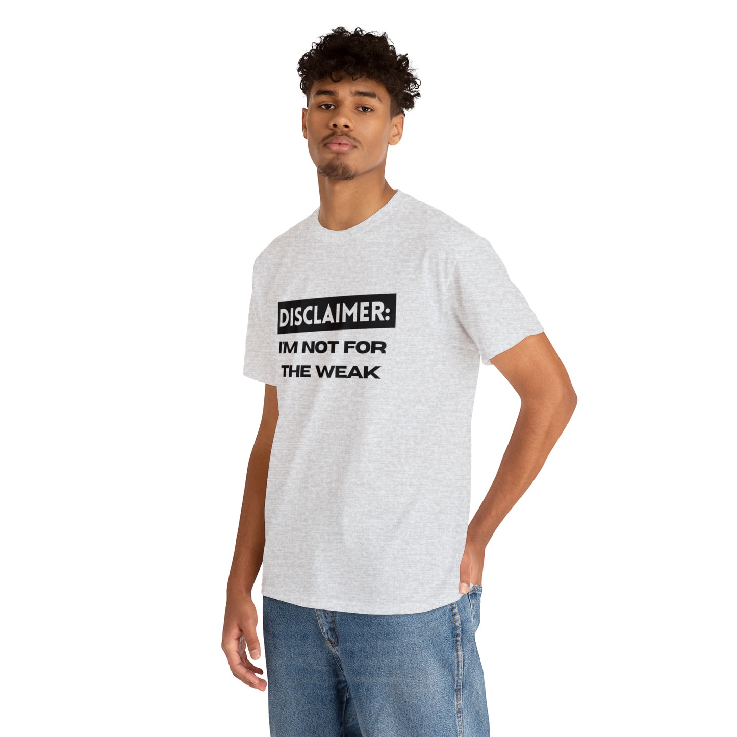 Disclaimer: I'M Not For The Weak Unisex Heavy Cotton Tee_BLK