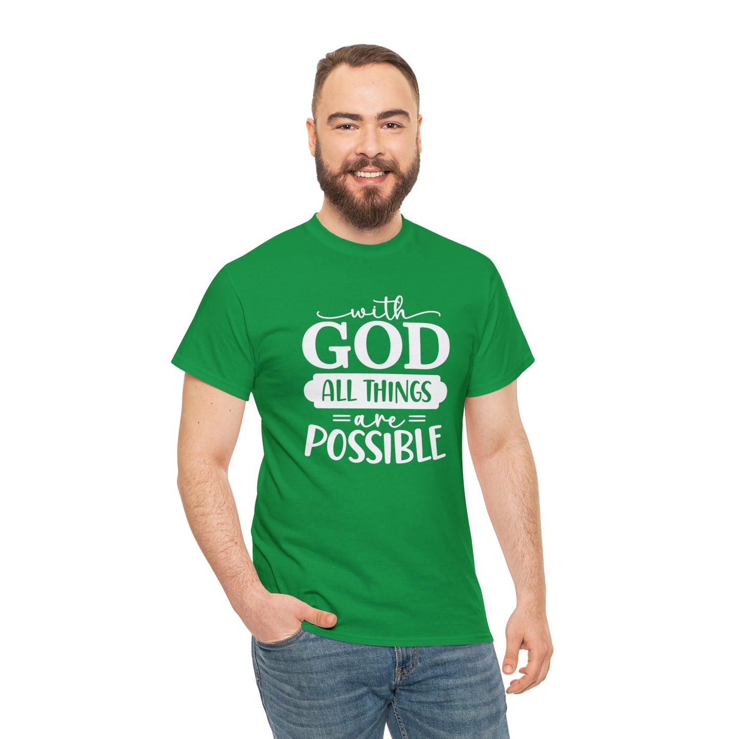 With God All Things Are Possible Unisex Heavy Cotton Tee - White Print
