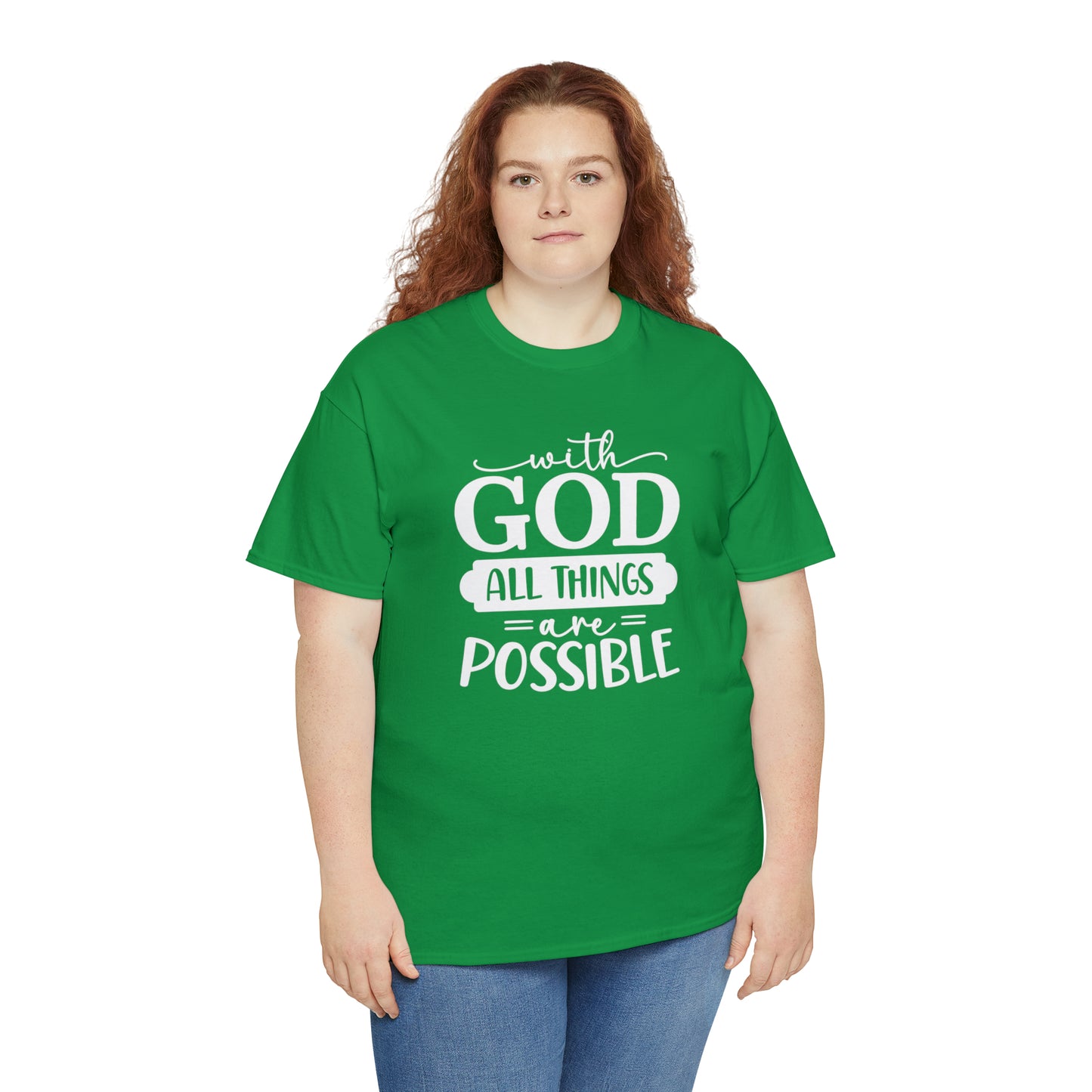 With God All Things Are Possible Unisex Heavy Cotton Tee - White Print