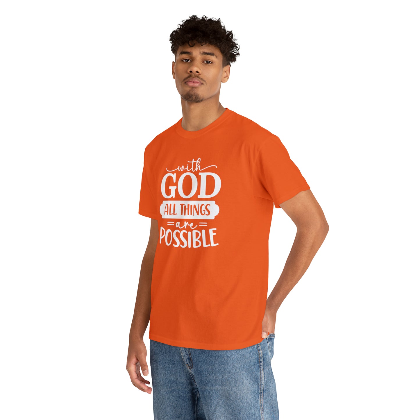 With God All Things Are Possible Unisex Heavy Cotton Tee - White Print