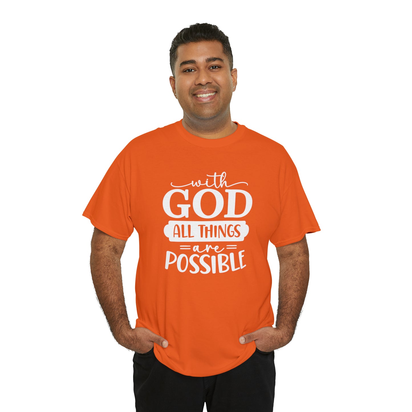 With God All Things Are Possible Unisex Heavy Cotton Tee - White Print