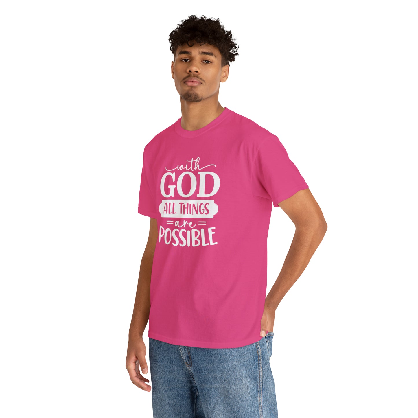 With God All Things Are Possible Unisex Heavy Cotton Tee - White Print