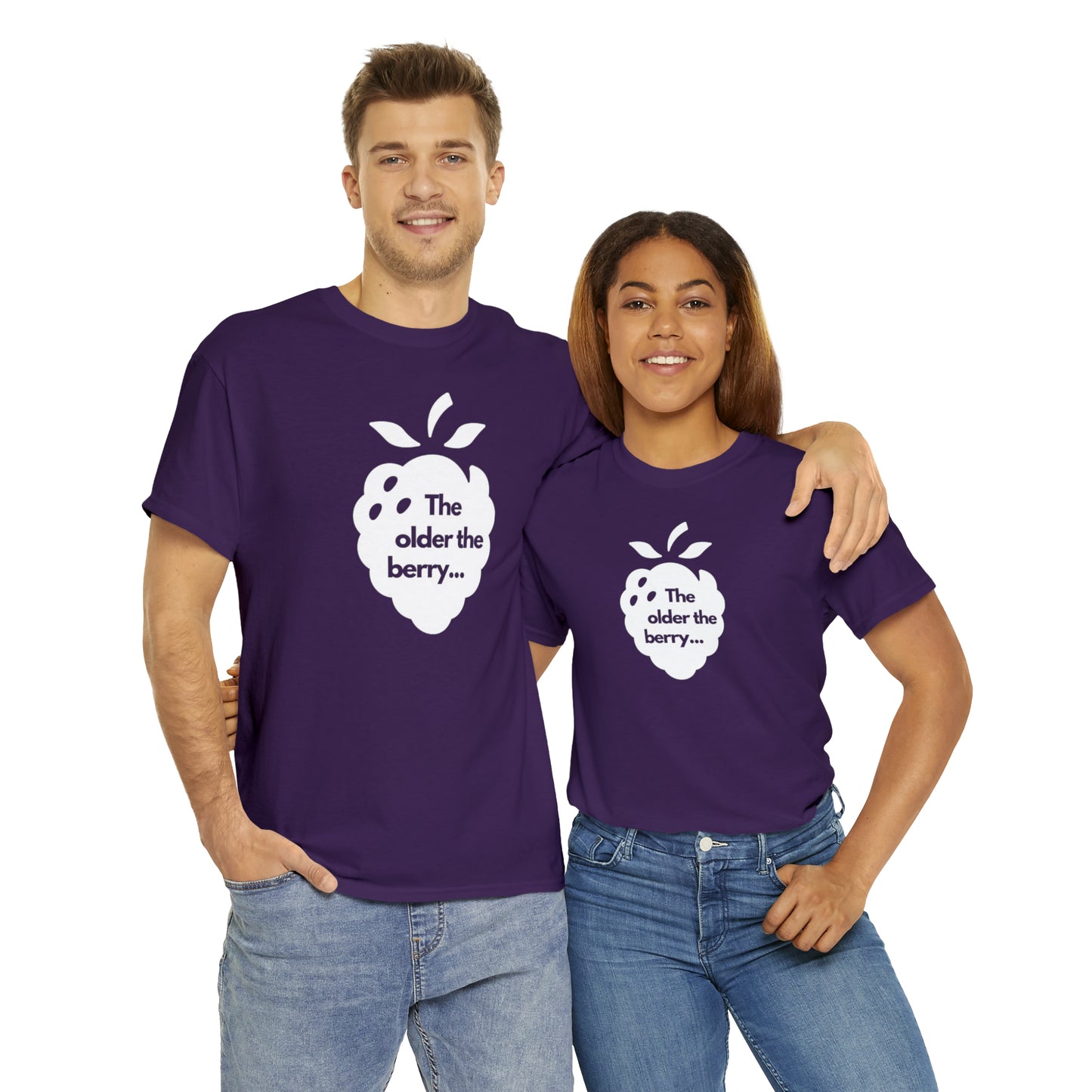 The Older the Berry ... Unisex Heavy Cotton Tee