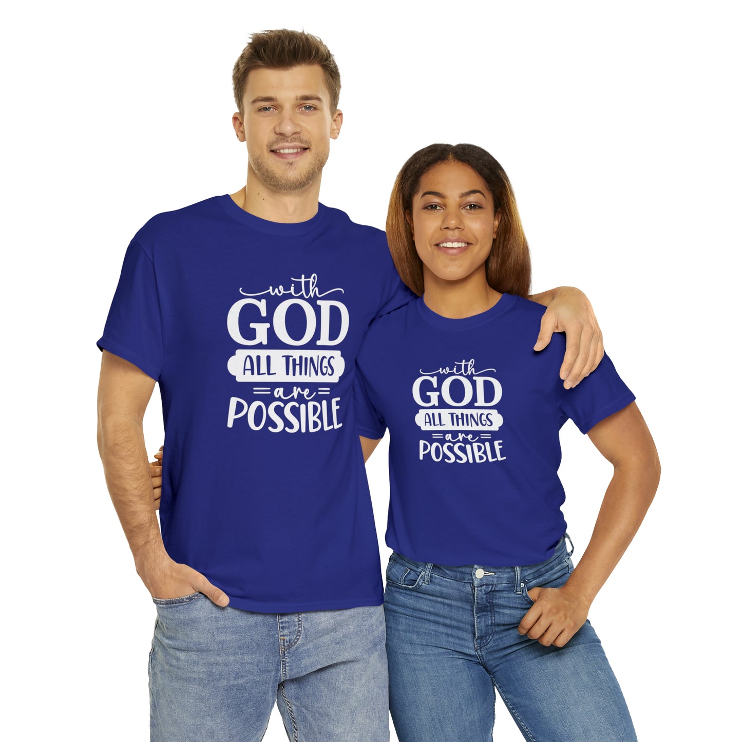 With God All Things Are Possible Unisex Heavy Cotton Tee - White Print