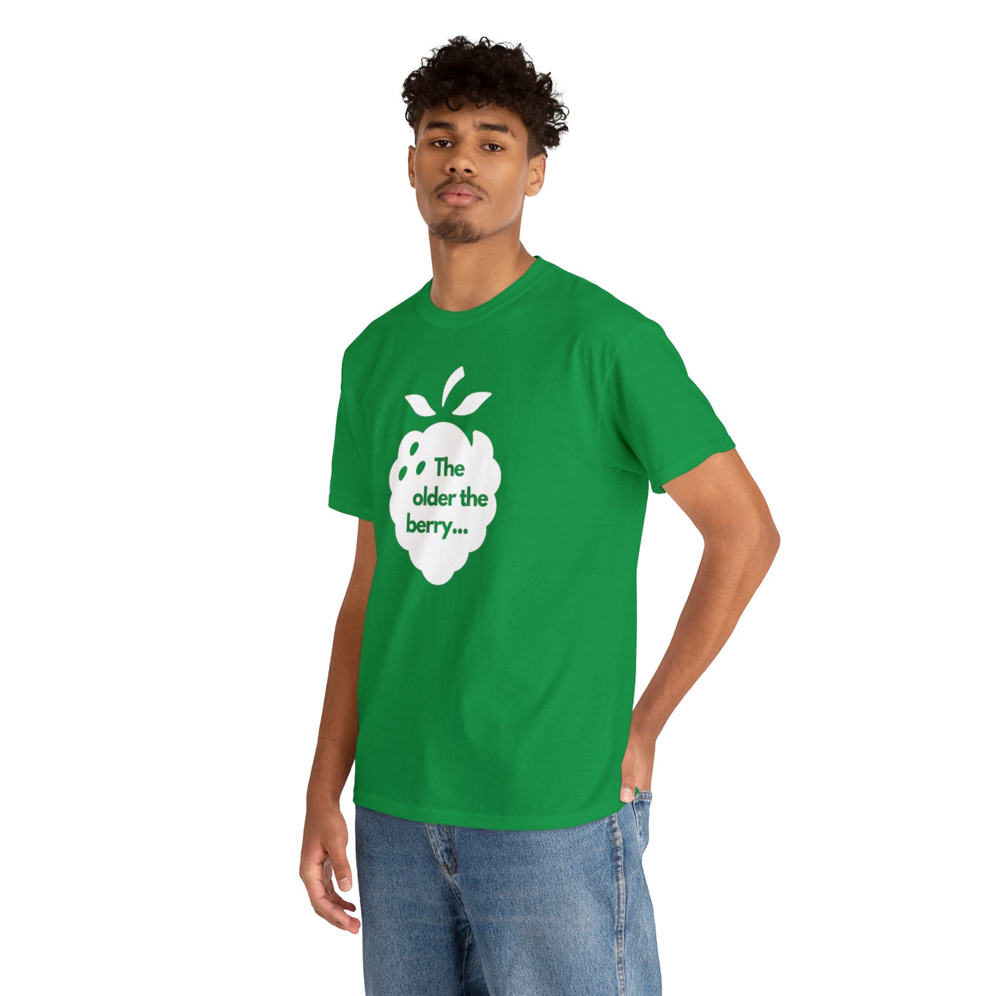 The Older the Berry ... Unisex Heavy Cotton Tee