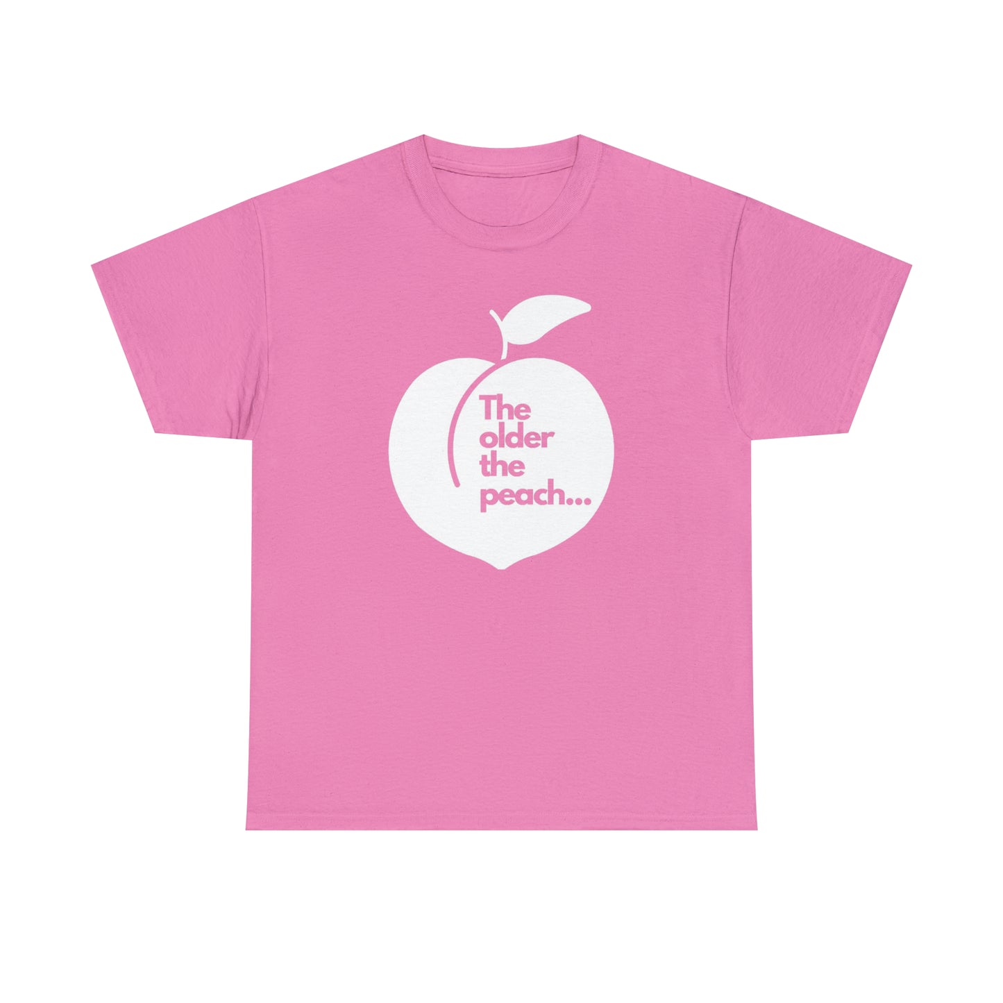 The Older the Peach ... Unisex Heavy Cotton Tee