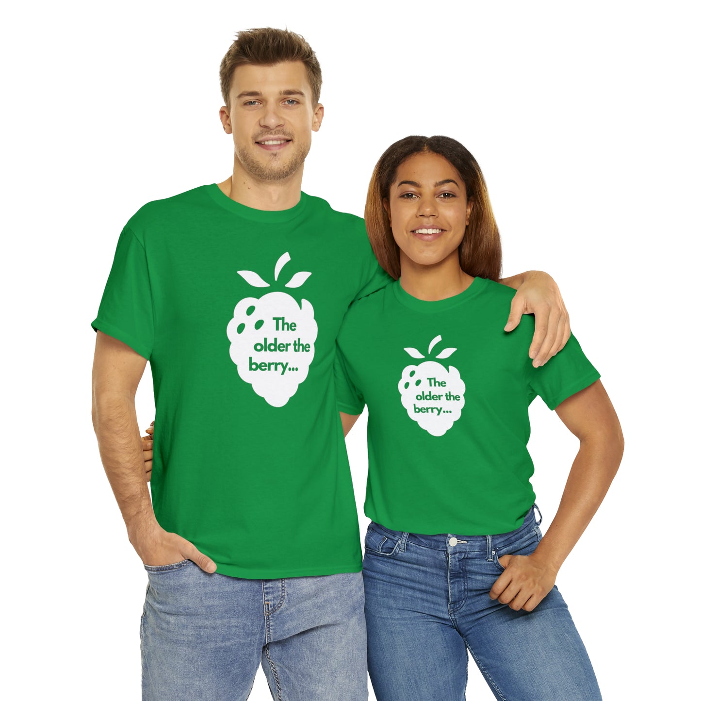 The Older the Berry ... Unisex Heavy Cotton Tee