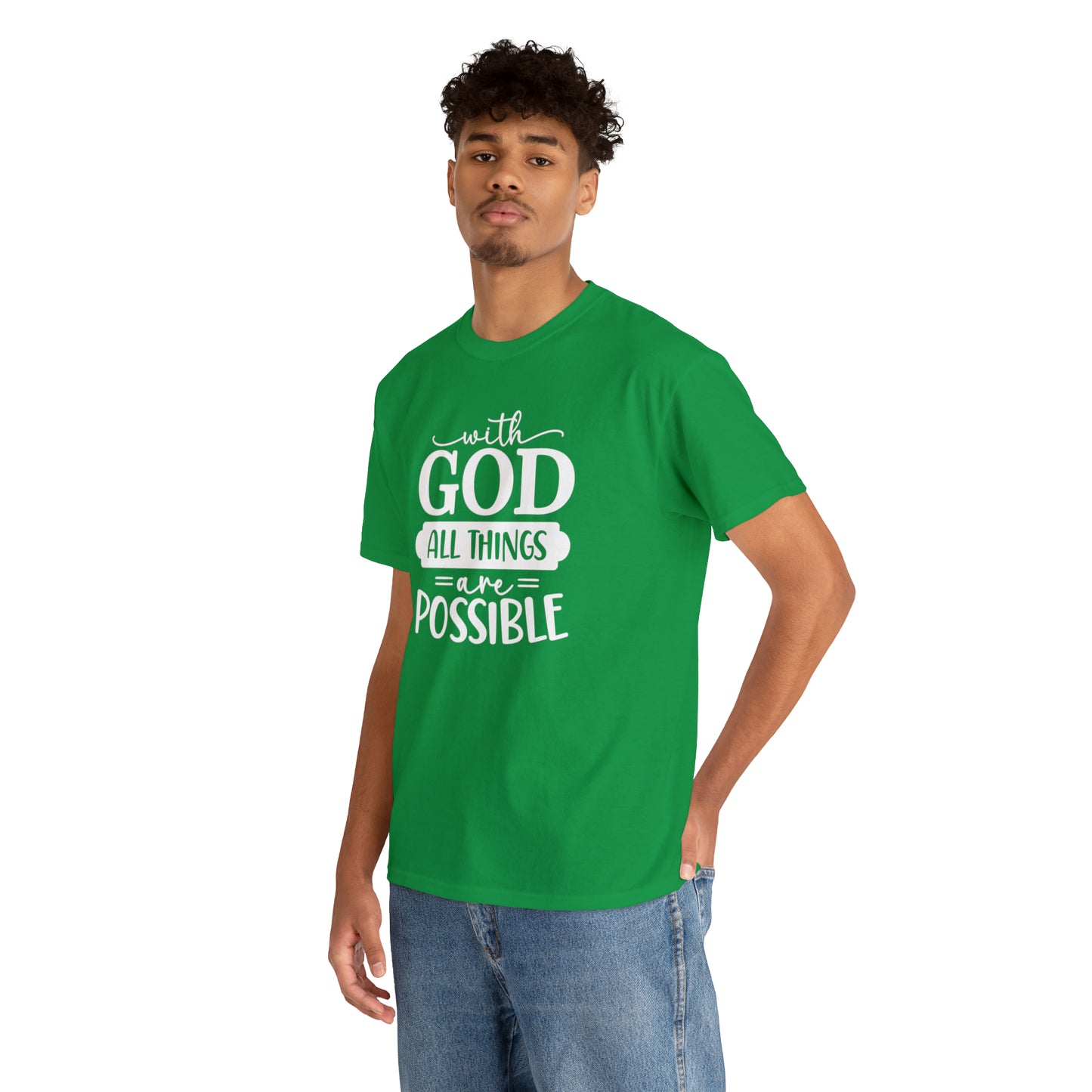 With God All Things Are Possible Unisex Heavy Cotton Tee - White Print