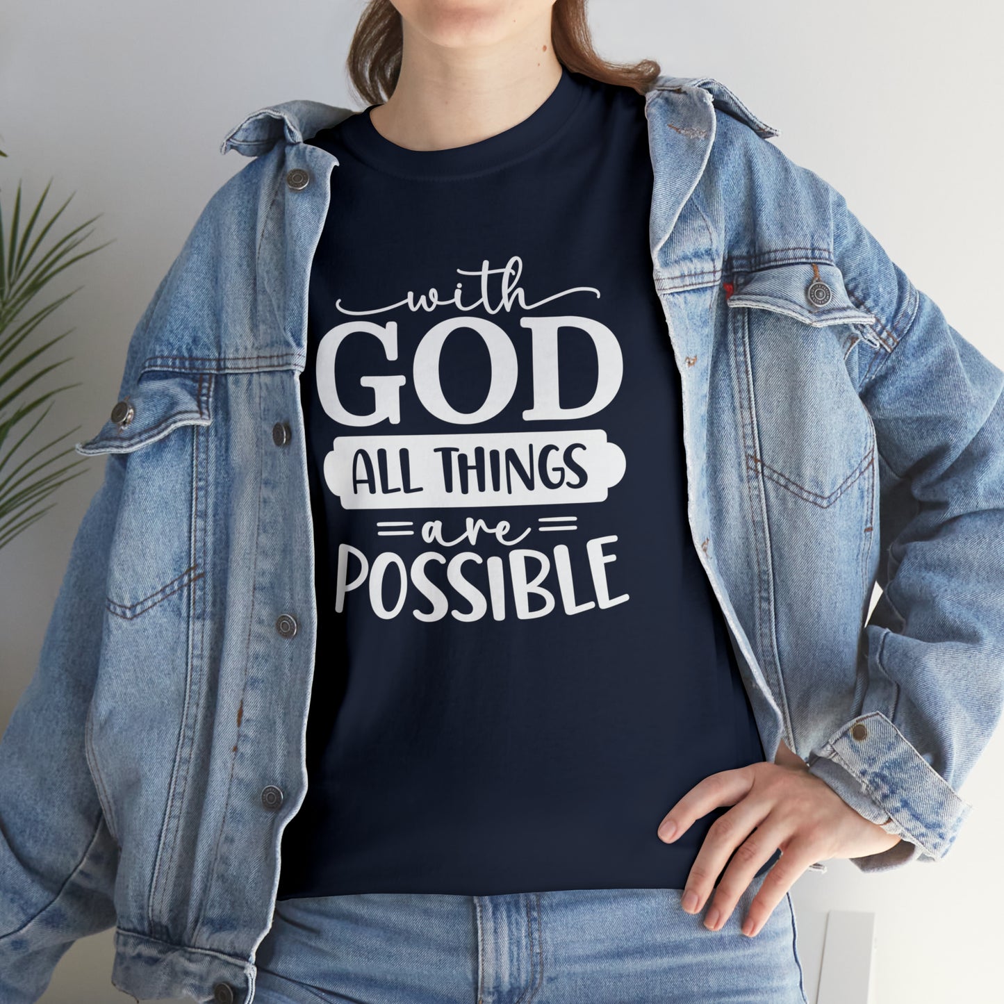 With God All Things Are Possible Unisex Heavy Cotton Tee - White Print