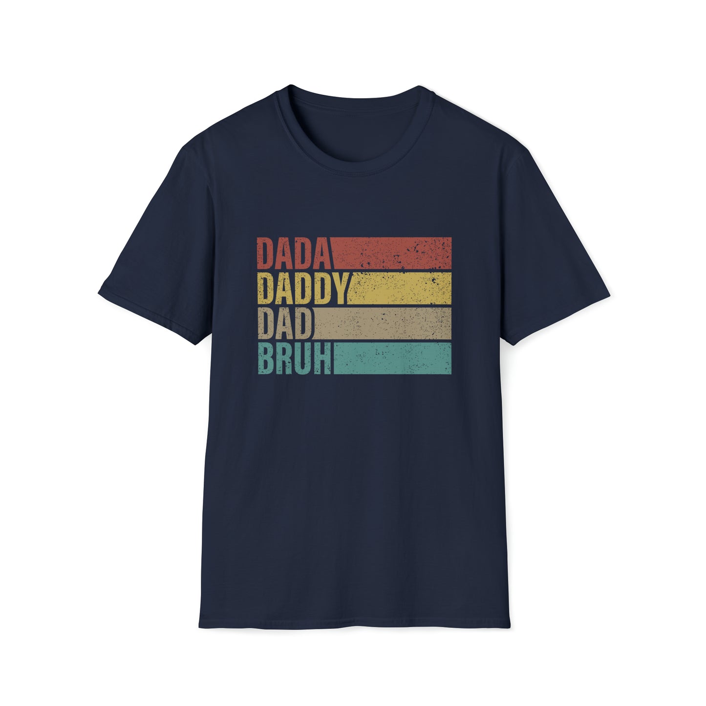 Dada Daddy Dad Bruh Unisex Softstyle T-Shirt