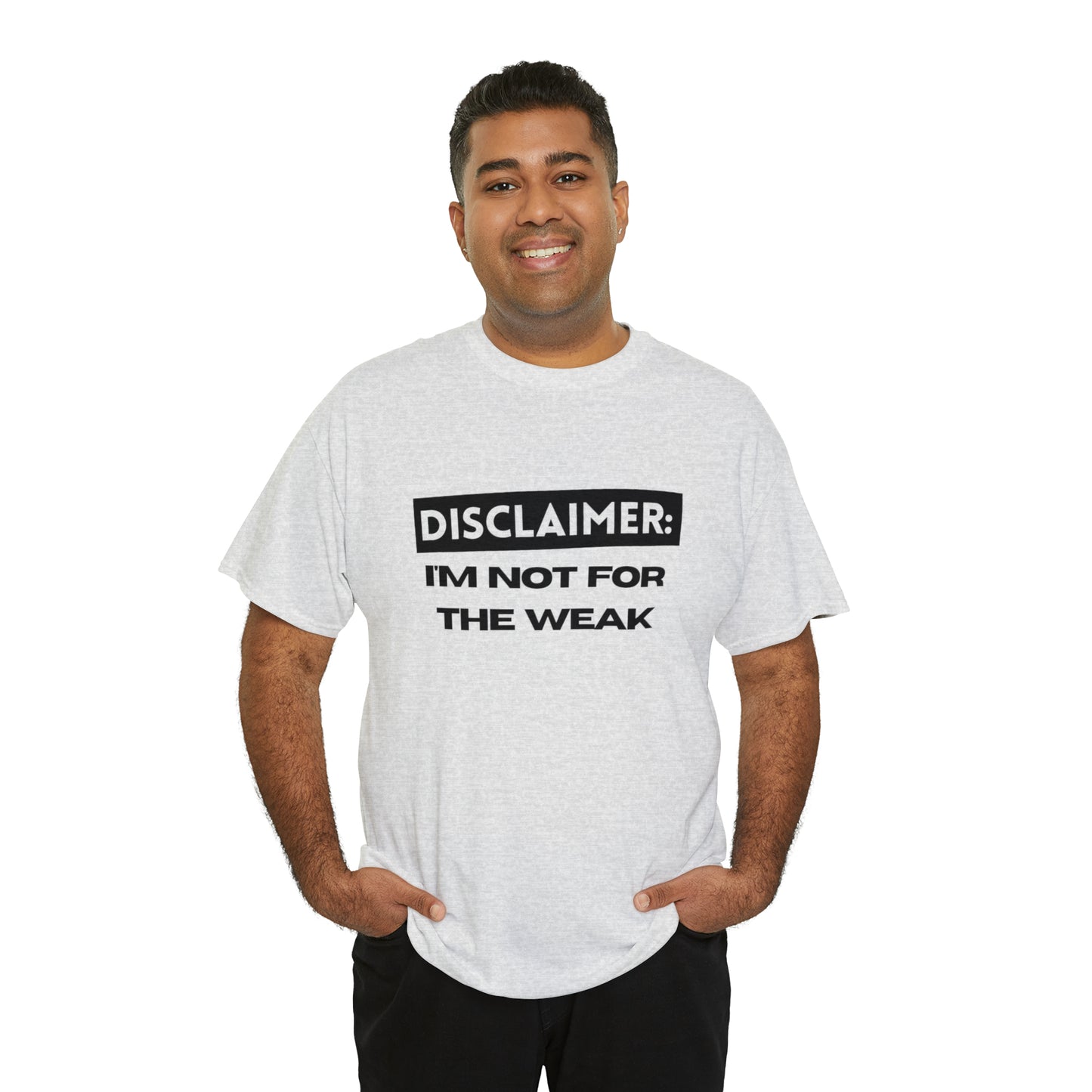 Disclaimer: I'M Not For The Weak Unisex Heavy Cotton Tee_BLK