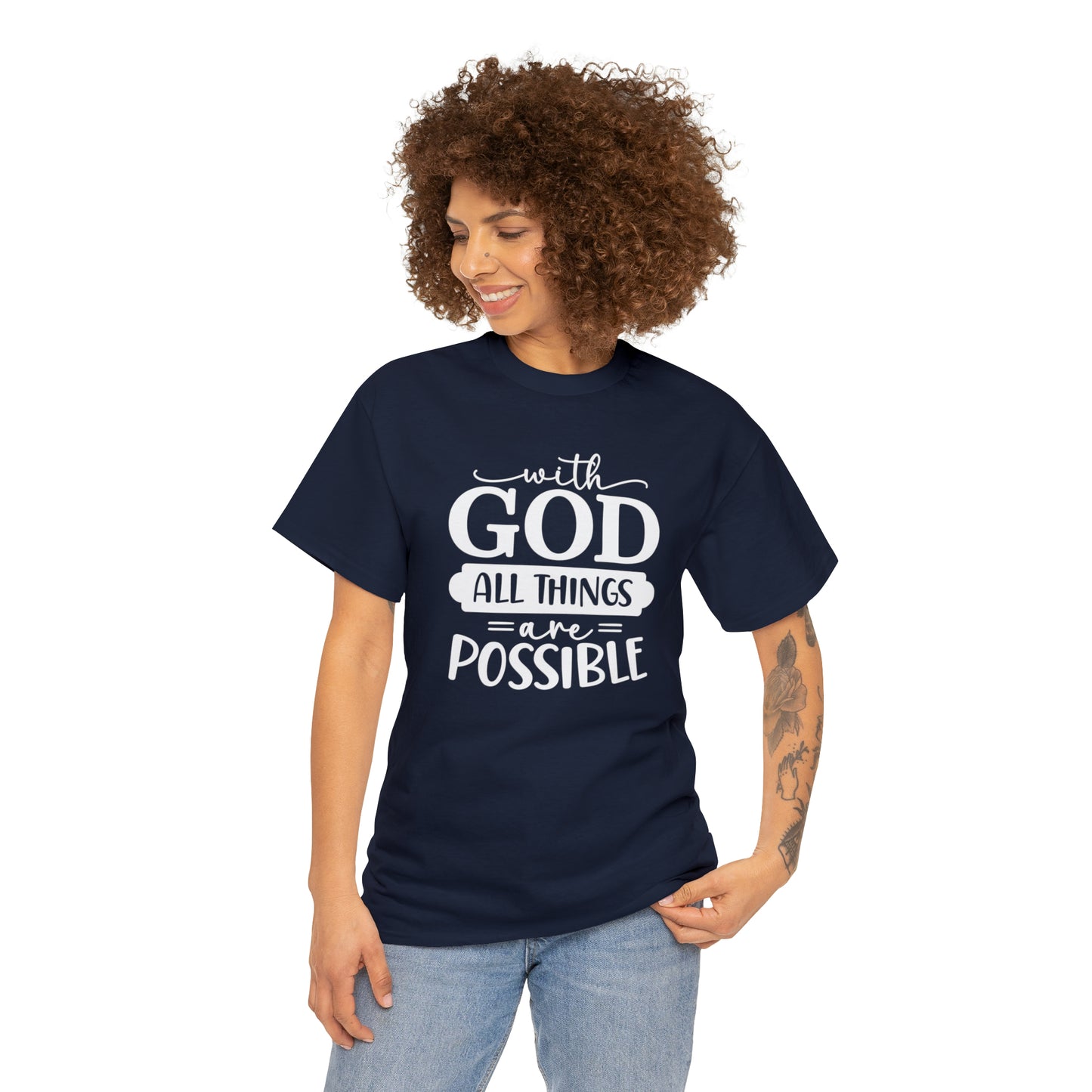 With God All Things Are Possible Unisex Heavy Cotton Tee - White Print