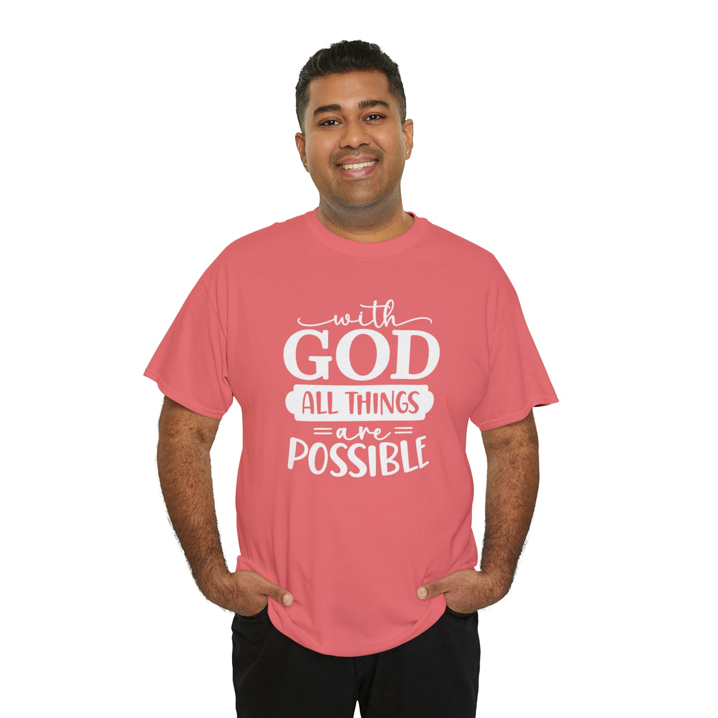 With God All Things Are Possible Unisex Heavy Cotton Tee - White Print