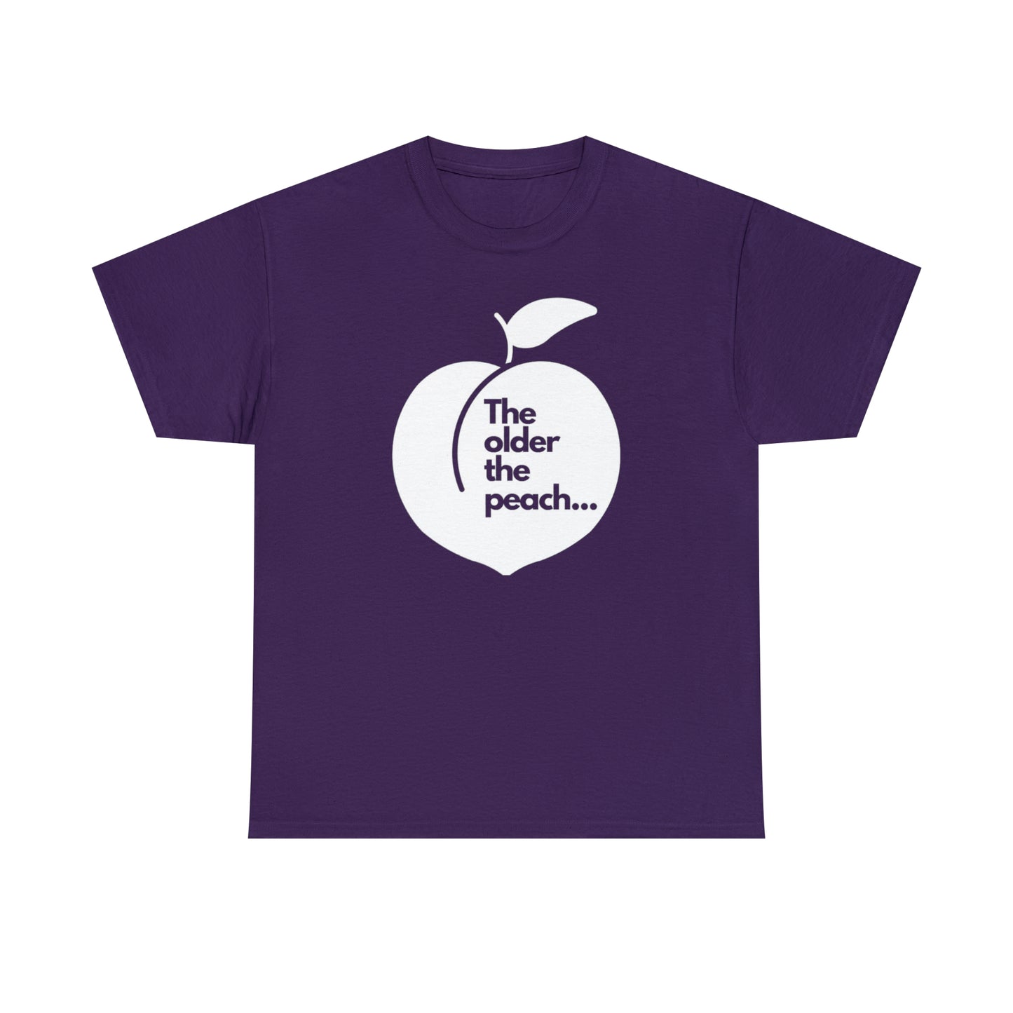 The Older the Peach ... Unisex Heavy Cotton Tee