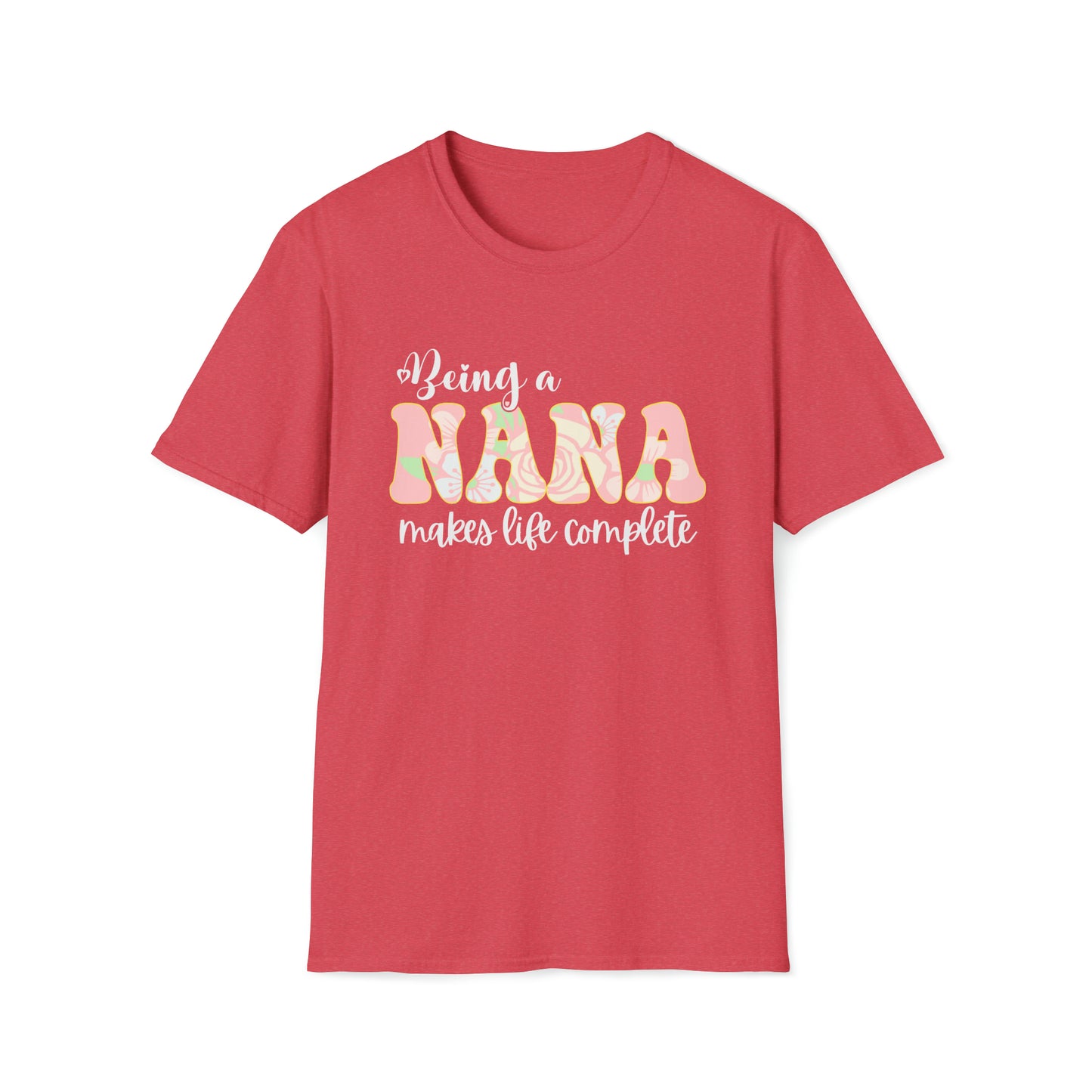 Being a Nana Makes Life Complete Unisex Softstyle T-Shirt