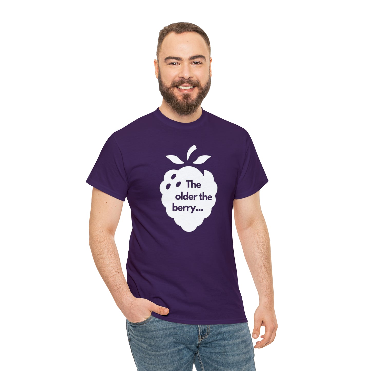 The Older the Berry ... Unisex Heavy Cotton Tee