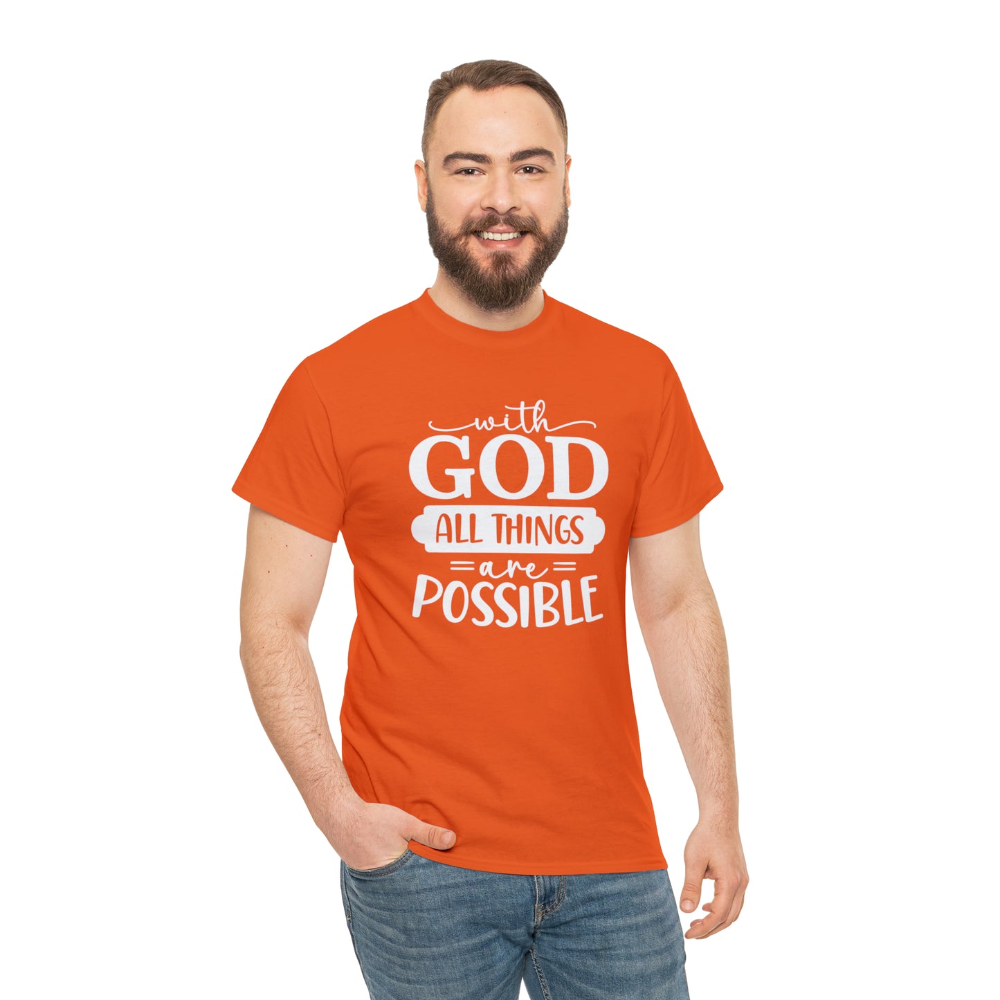 With God All Things Are Possible Unisex Heavy Cotton Tee - White Print