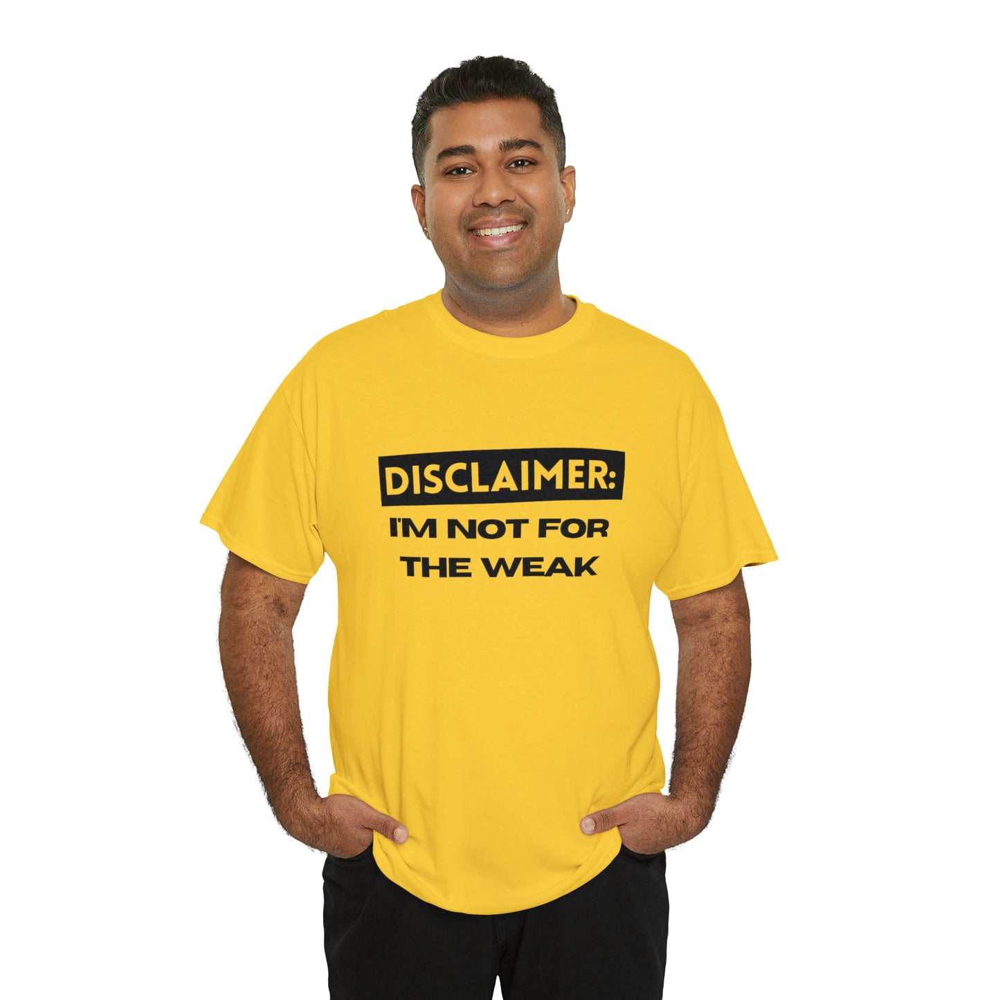Disclaimer: I'M Not For The Weak Unisex Heavy Cotton Tee_BLK