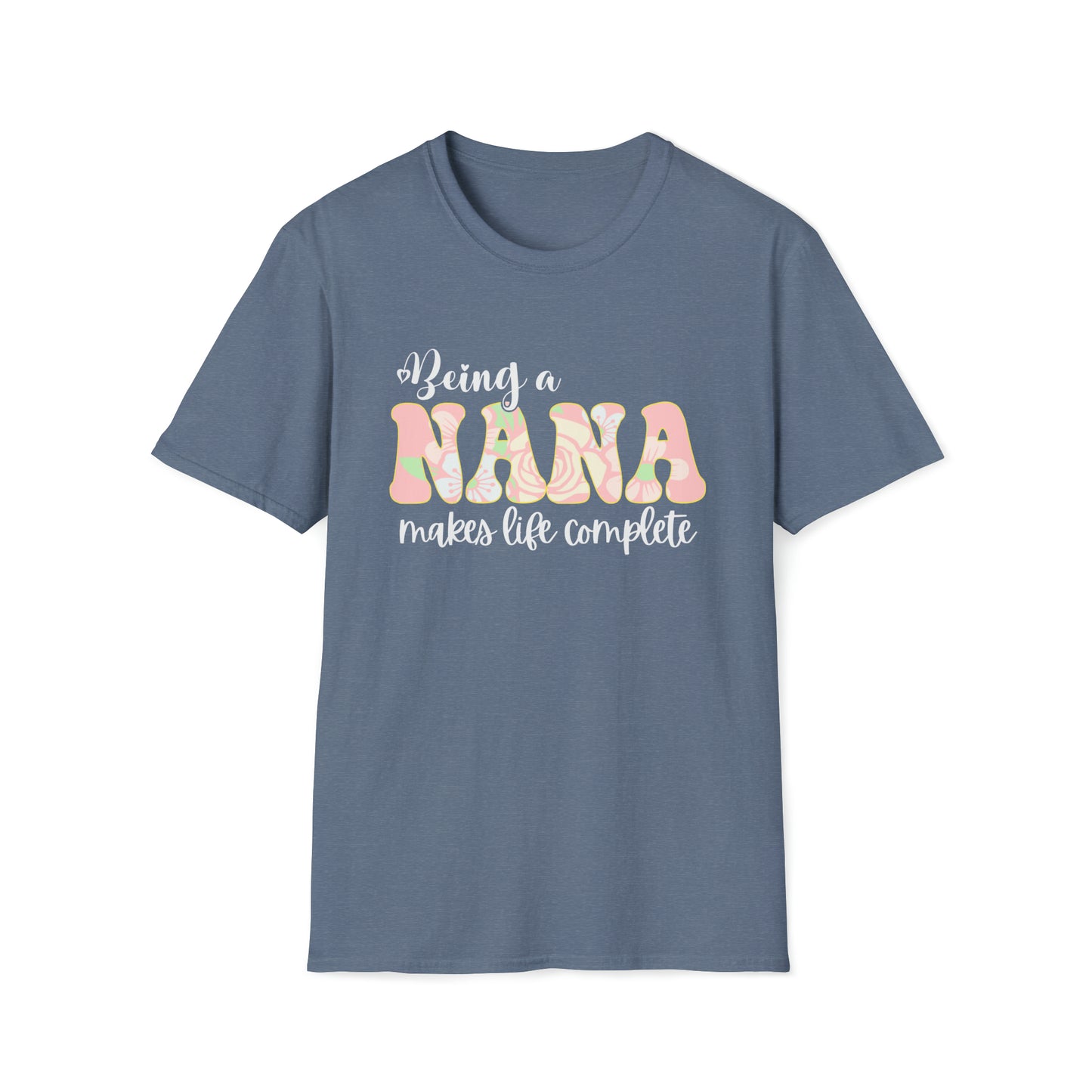 Being a Nana Makes Life Complete Unisex Softstyle T-Shirt