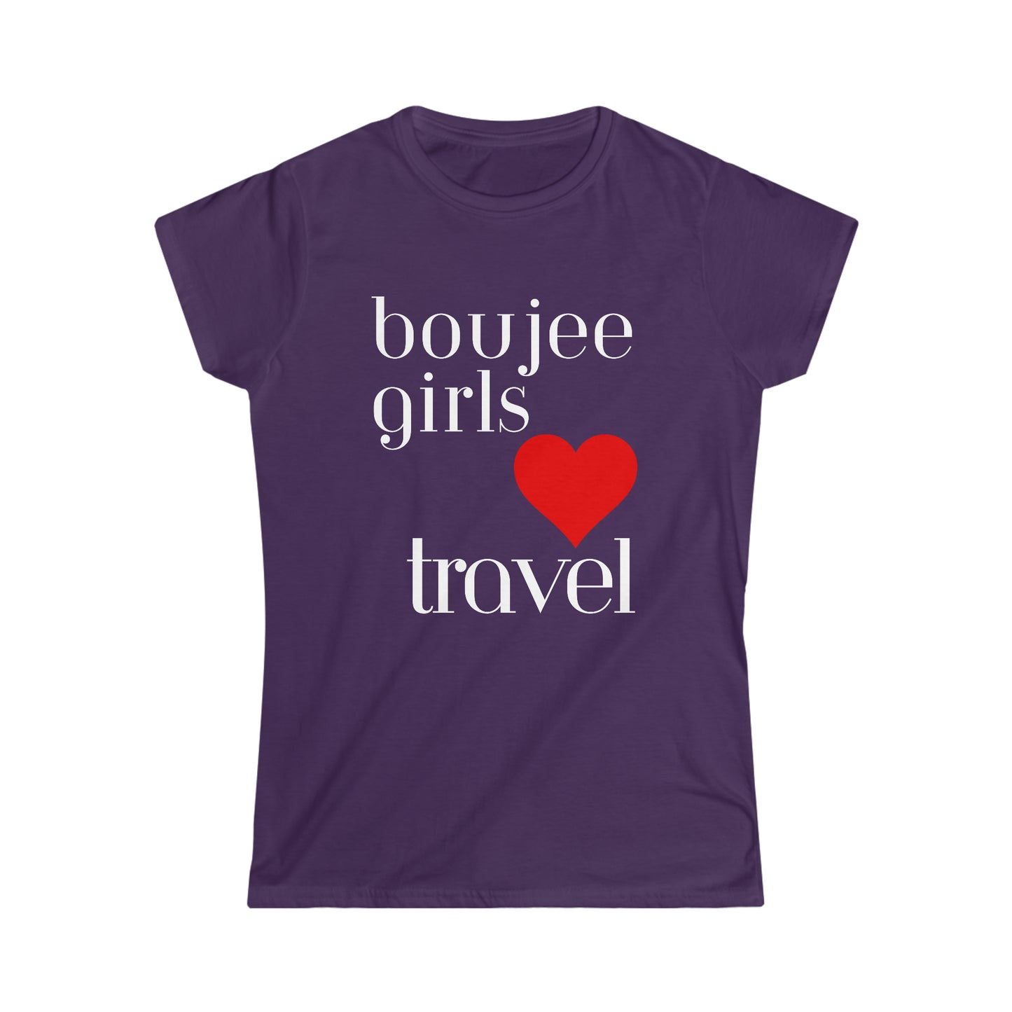 Boujee Girls Love Travel Women's Softstyle Tee