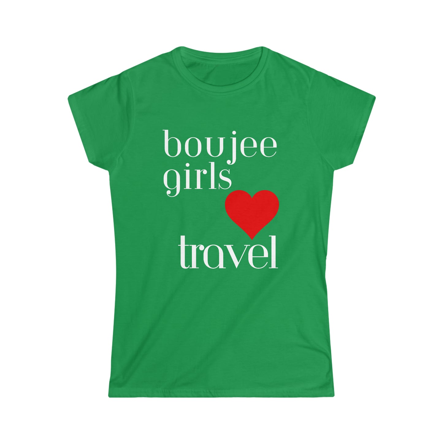 Boujee Girls Love Travel Women's Softstyle Tee