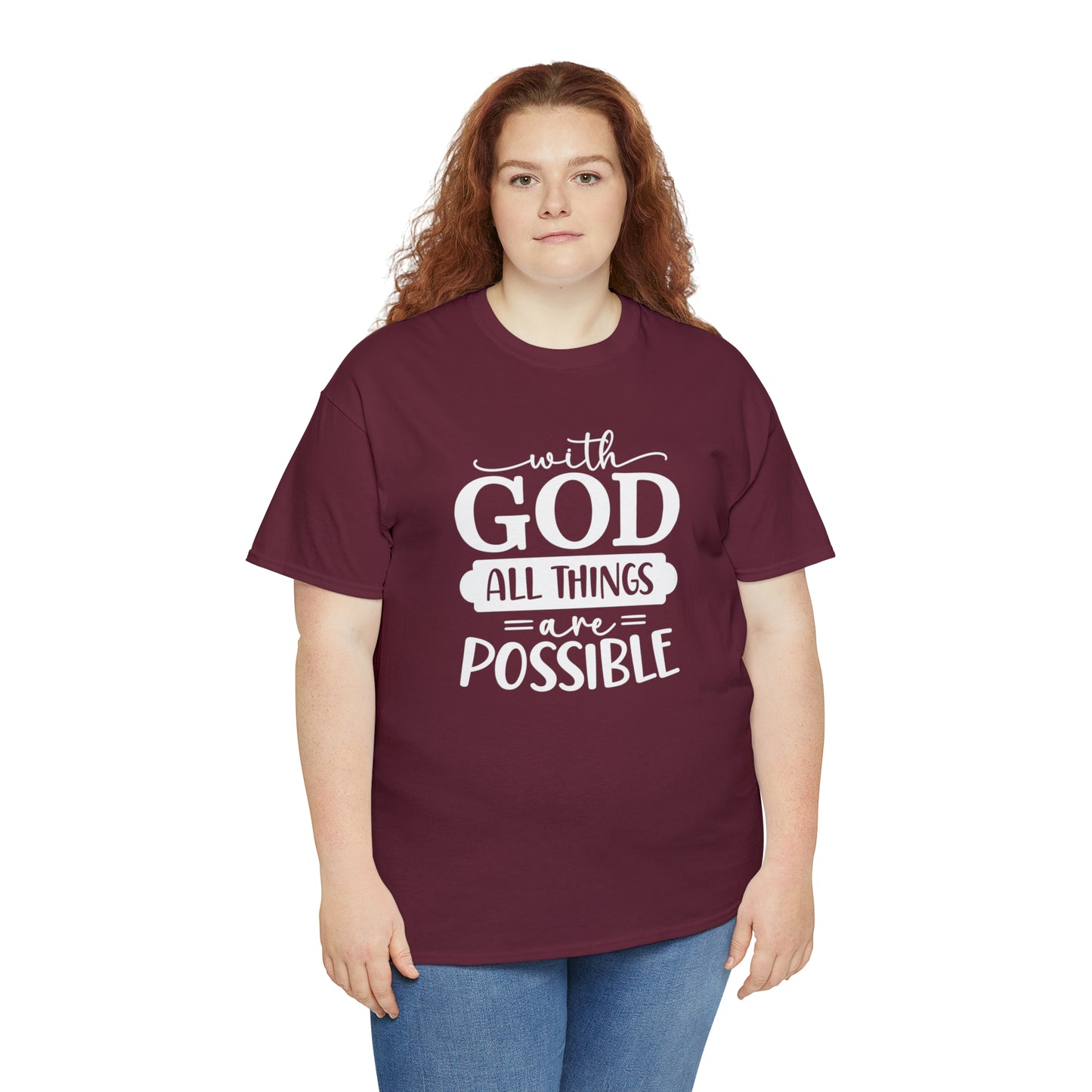 With God All Things Are Possible Unisex Heavy Cotton Tee - White Print