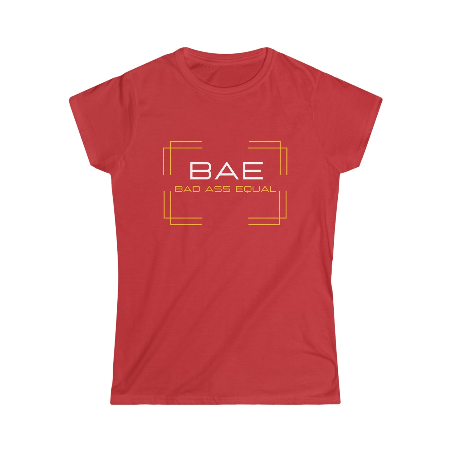 BAE Bad Ass Equal Women's Fancy Softstyle Tee - Gold