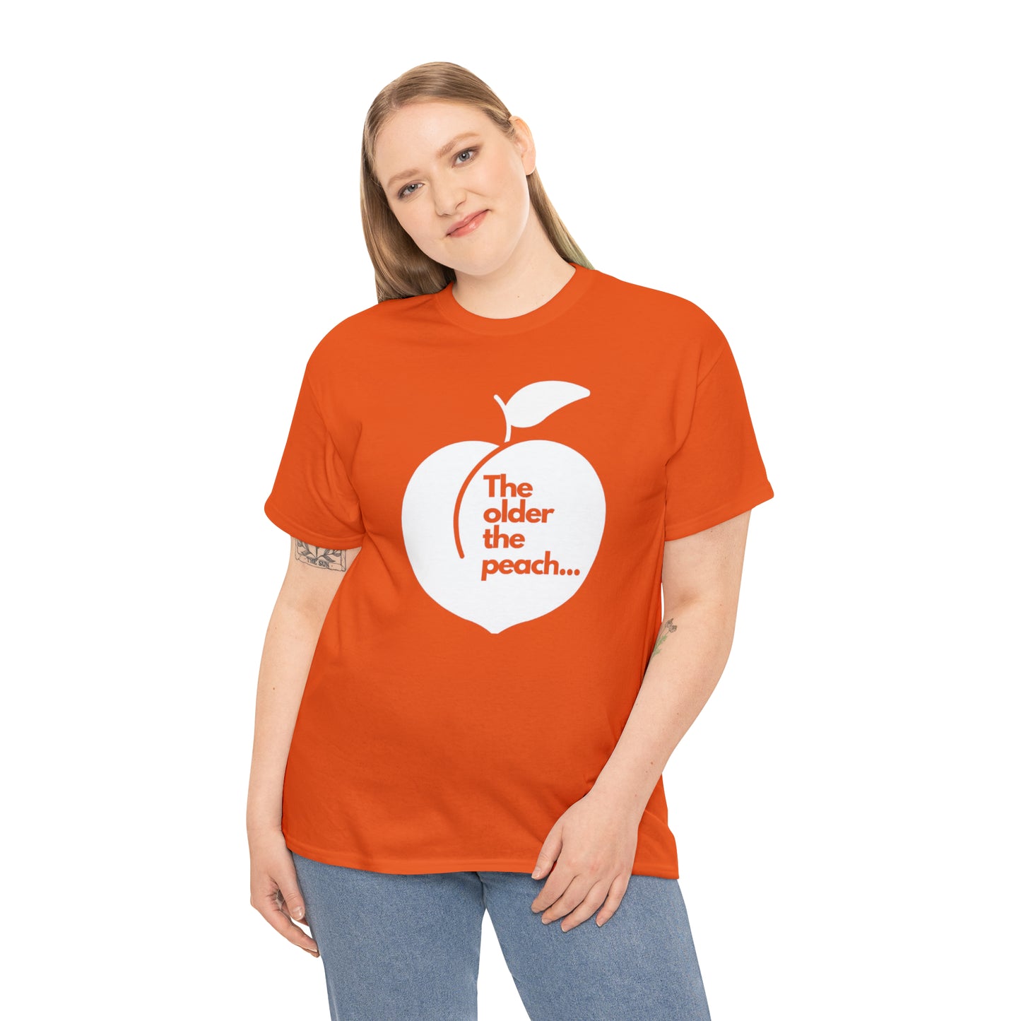 The Older the Peach ... Unisex Heavy Cotton Tee