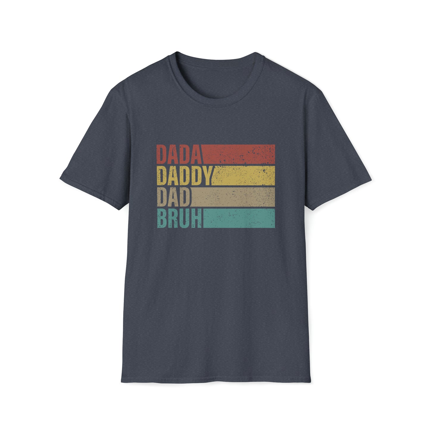 Dada Daddy Dad Bruh Unisex Softstyle T-Shirt
