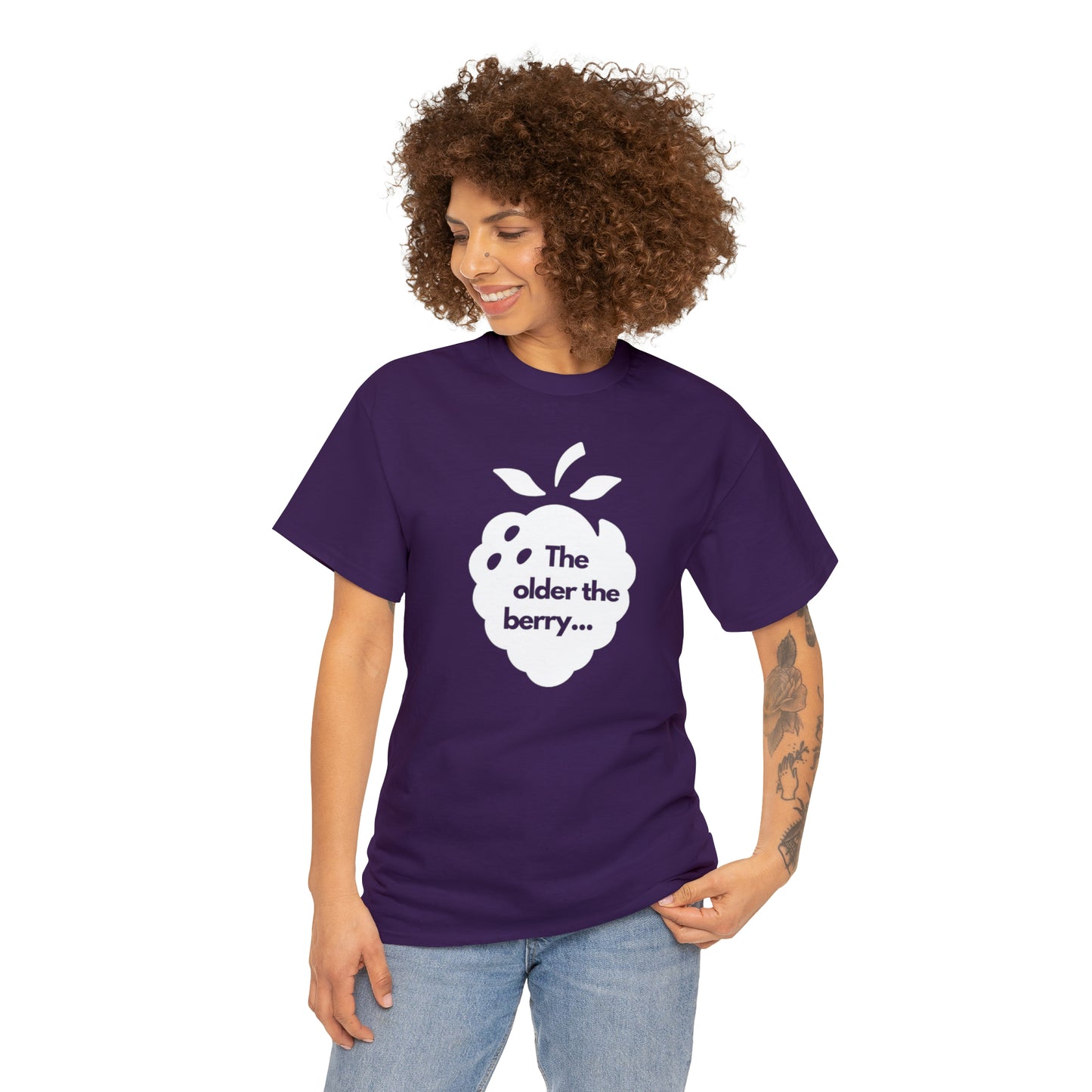 The Older the Berry ... Unisex Heavy Cotton Tee