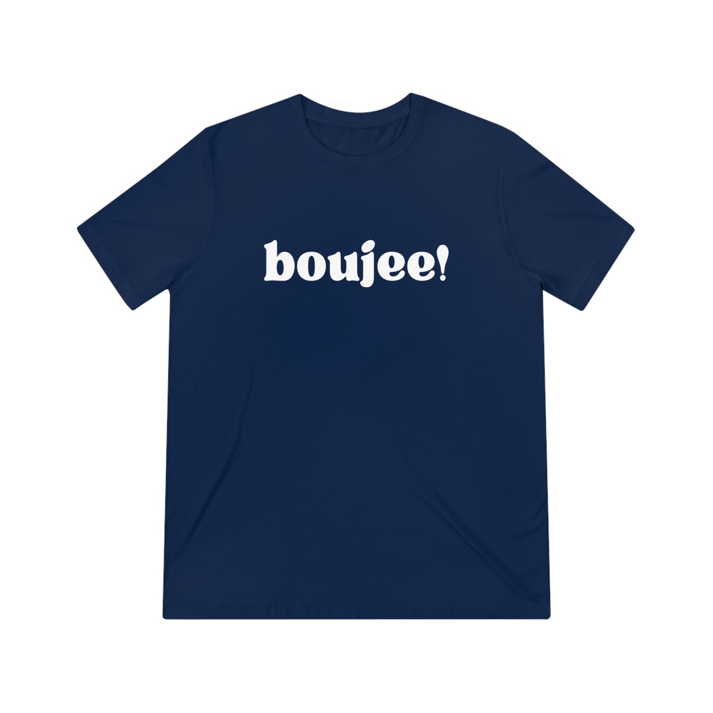 Boujee ! SoftStyle Triblend Tee - wht Print