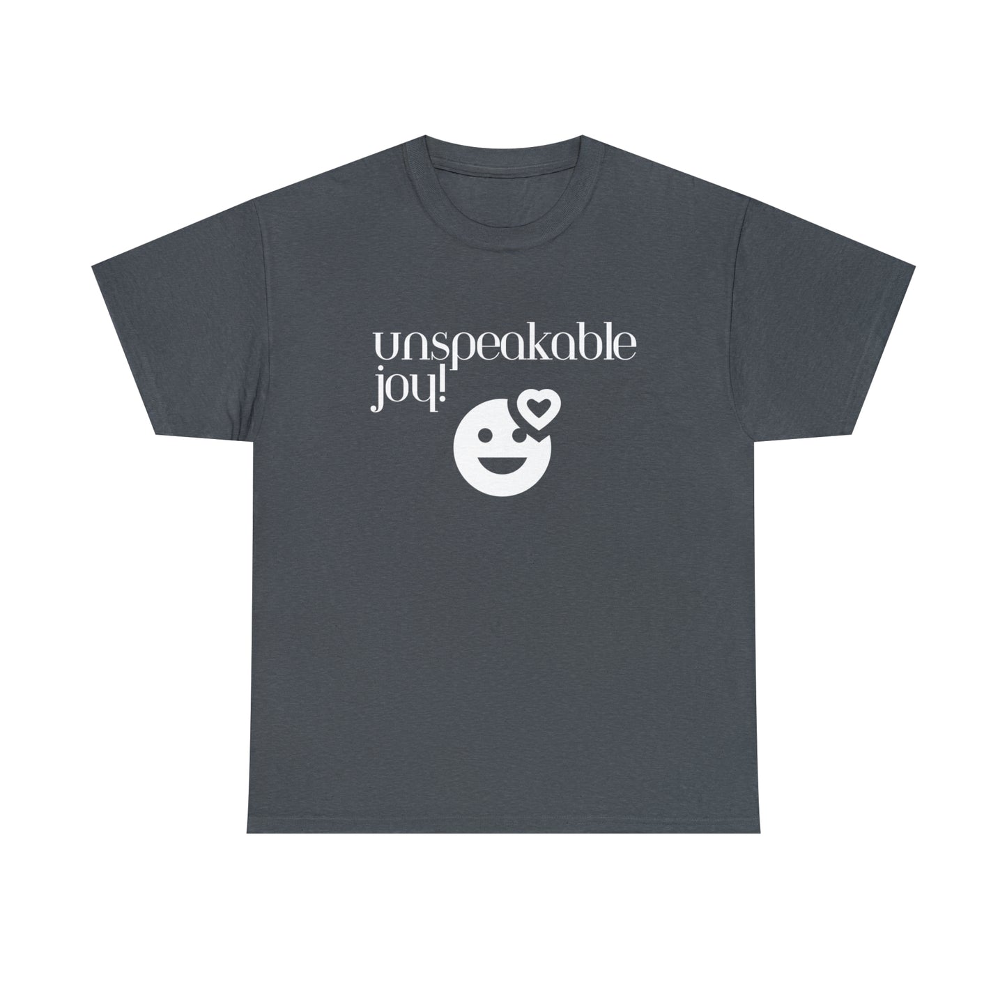 Unspeakable Joy Unisex Heavy Cotton Tee