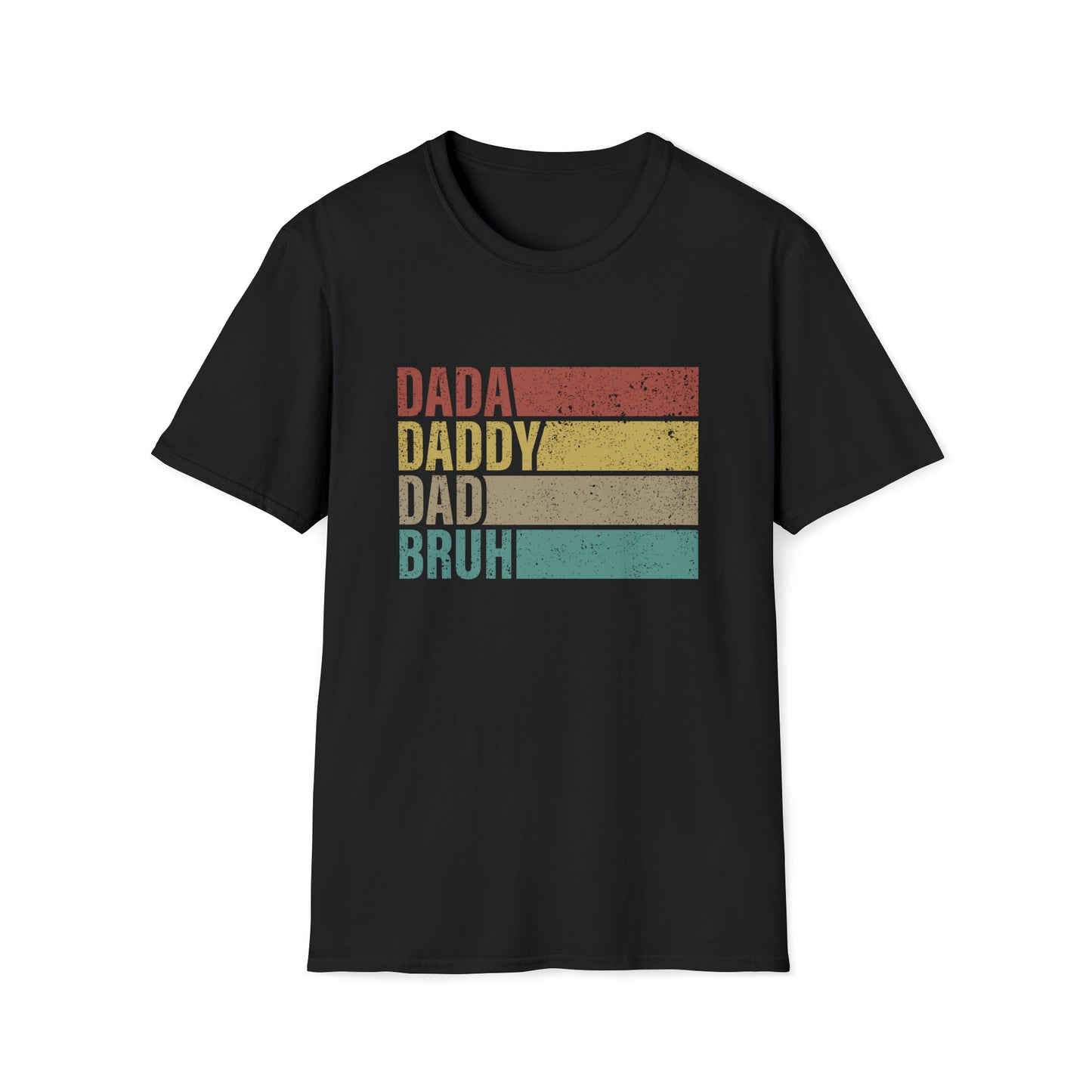 Dada Daddy Dad Bruh Unisex Softstyle T-Shirt