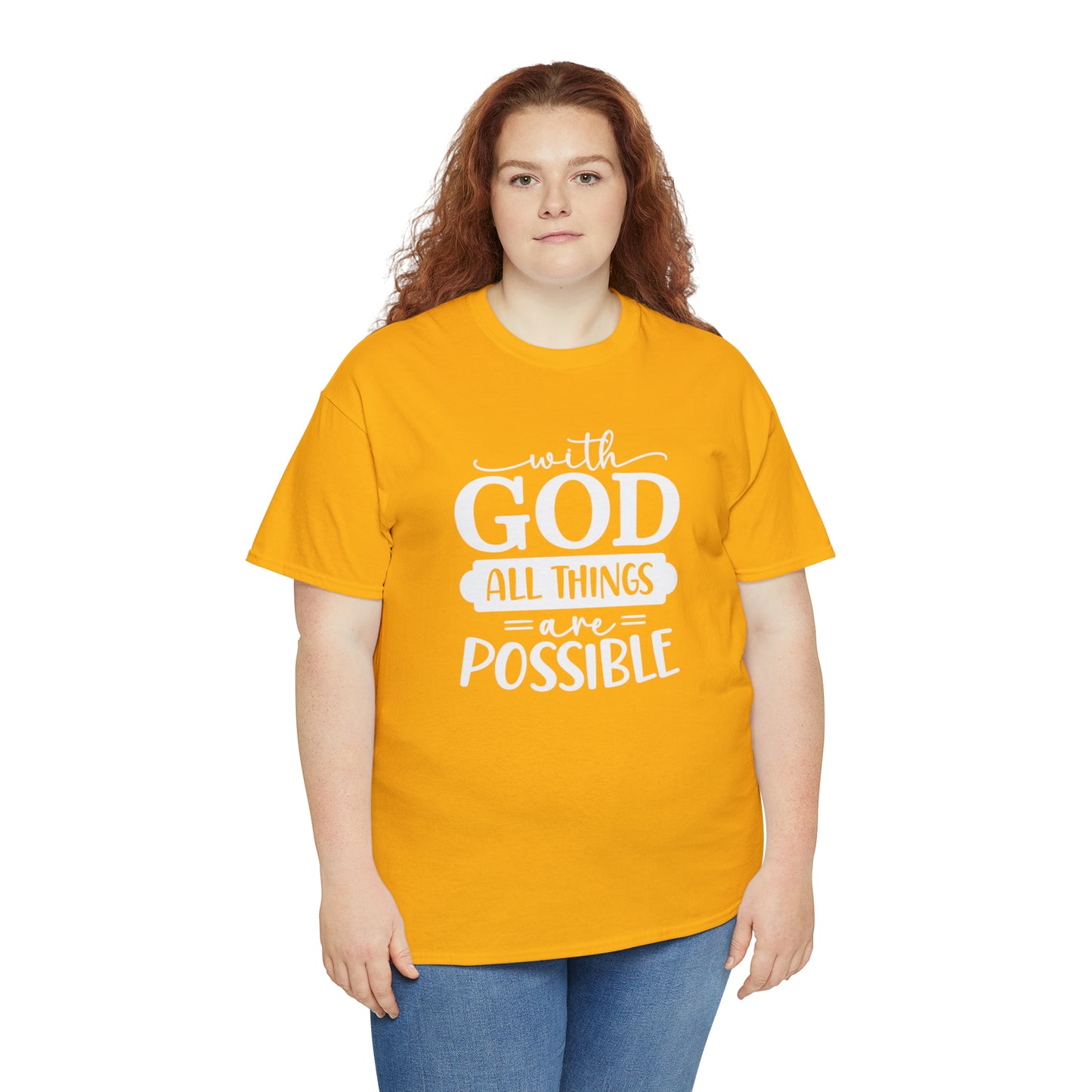 With God All Things Are Possible Unisex Heavy Cotton Tee - White Print
