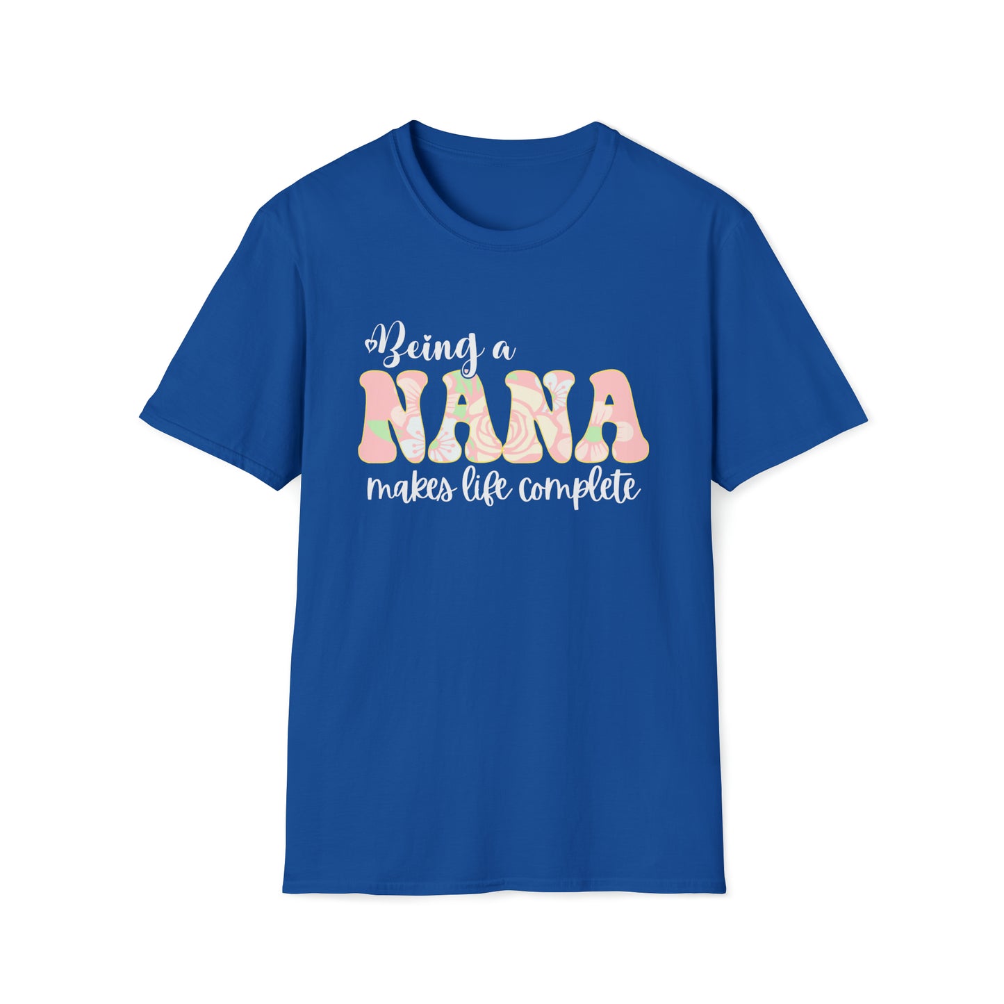 Being a Nana Makes Life Complete Unisex Softstyle T-Shirt