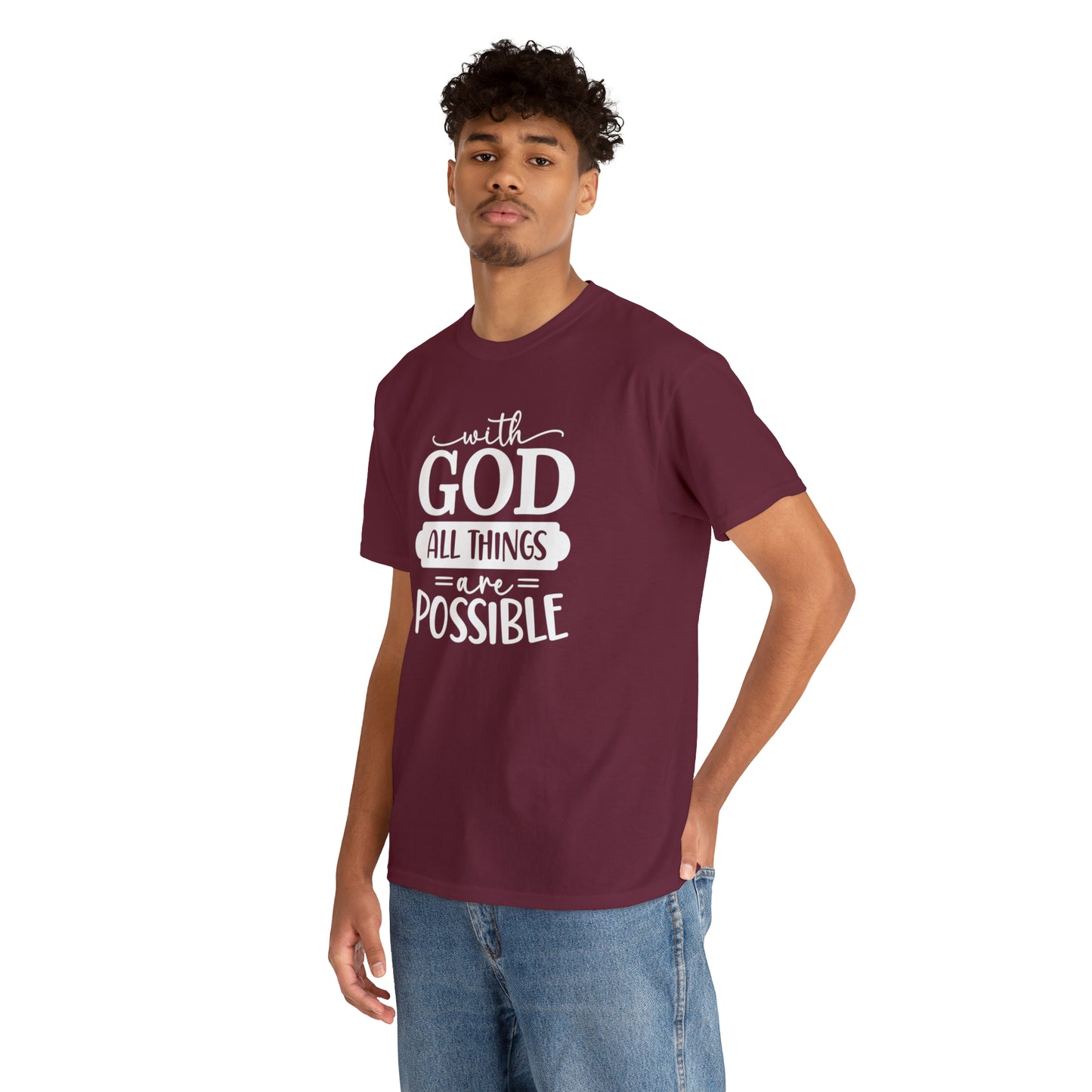 With God All Things Are Possible Unisex Heavy Cotton Tee - White Print