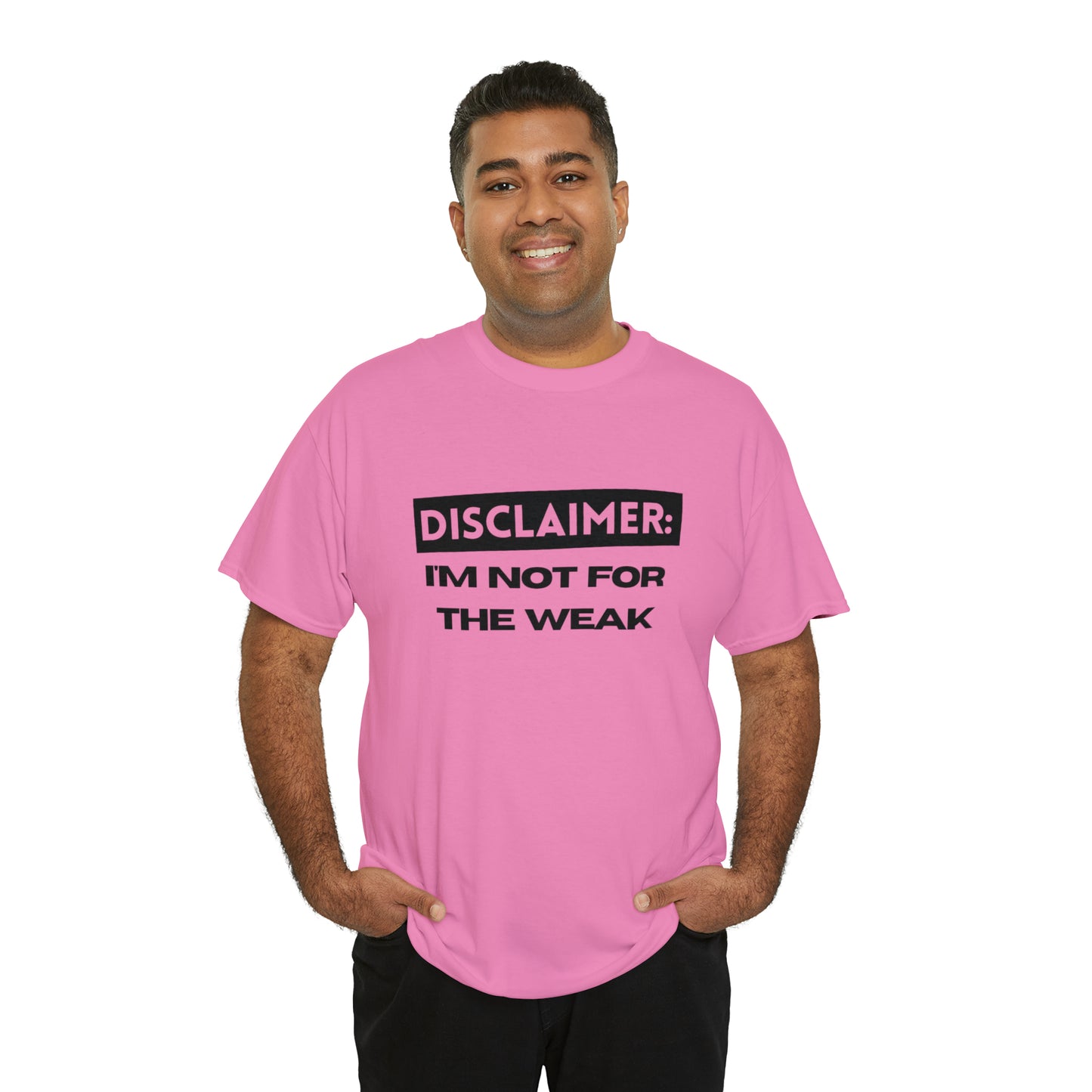 Disclaimer: I'M Not For The Weak Unisex Heavy Cotton Tee_BLK